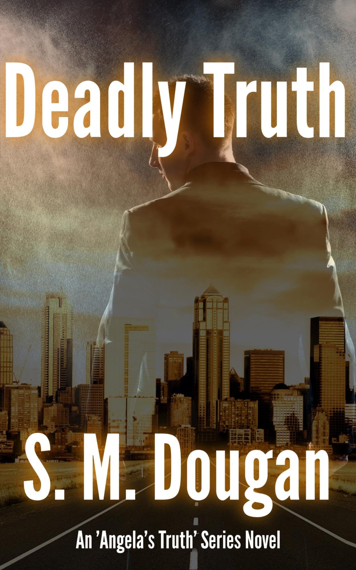 Deadly Truth (Angela's Truth Book 3)