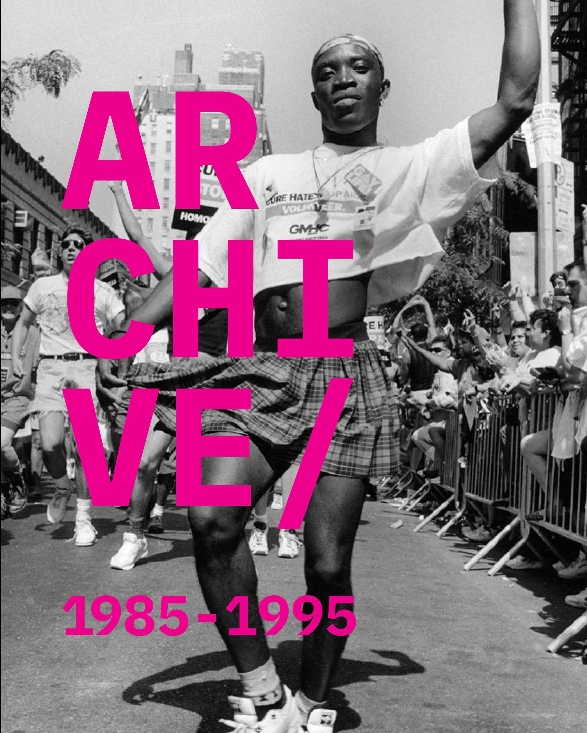 NYC Pride 1985-1995 The End in Sight livre de photographies historiques de New York