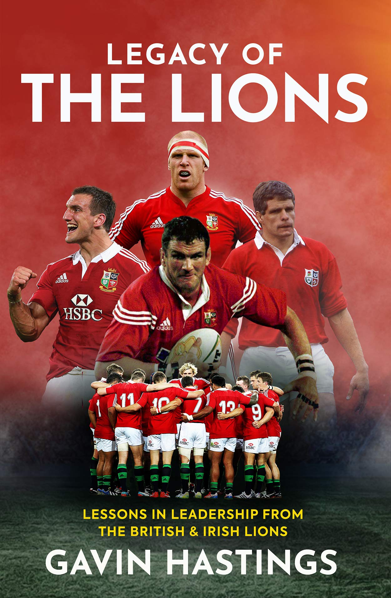 Legacy of the Lions: Lessons in Leadership from the British & Ir