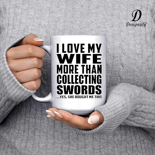 Miniatura 3 de Gifts, I Love My Wife More Than Collecting Swords, 15oz White Coffee Mug Ceramic Tea-Cup Drinkware with Handle - for Birthday Anniversary Christmas