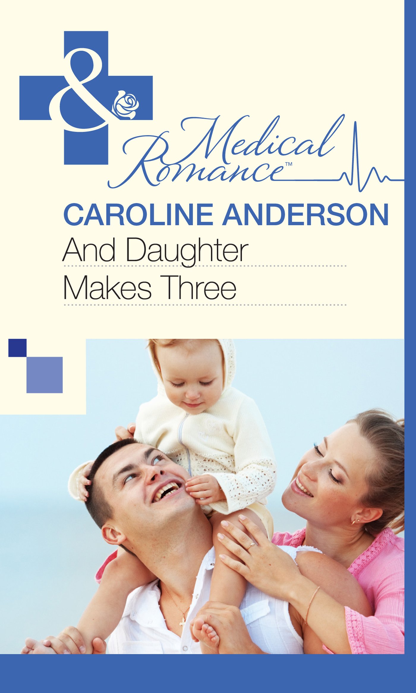 And Daughter Makes Three (Mills & Boon Medical) (The Audley Series Book 13)