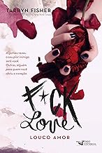 Fuck love: Louco Amor