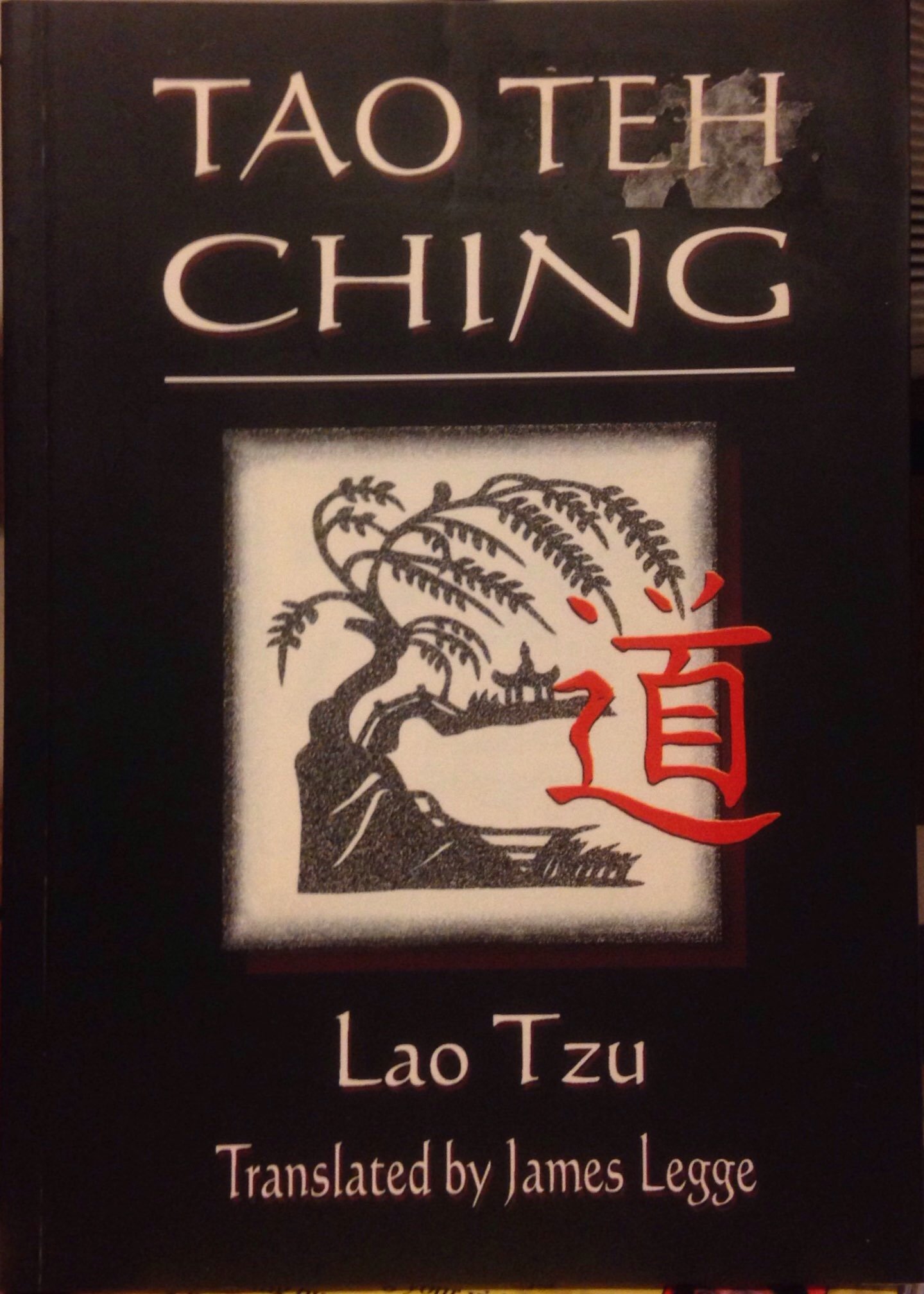 The Tao Teh Ching: Teaching the Way to Wisdom