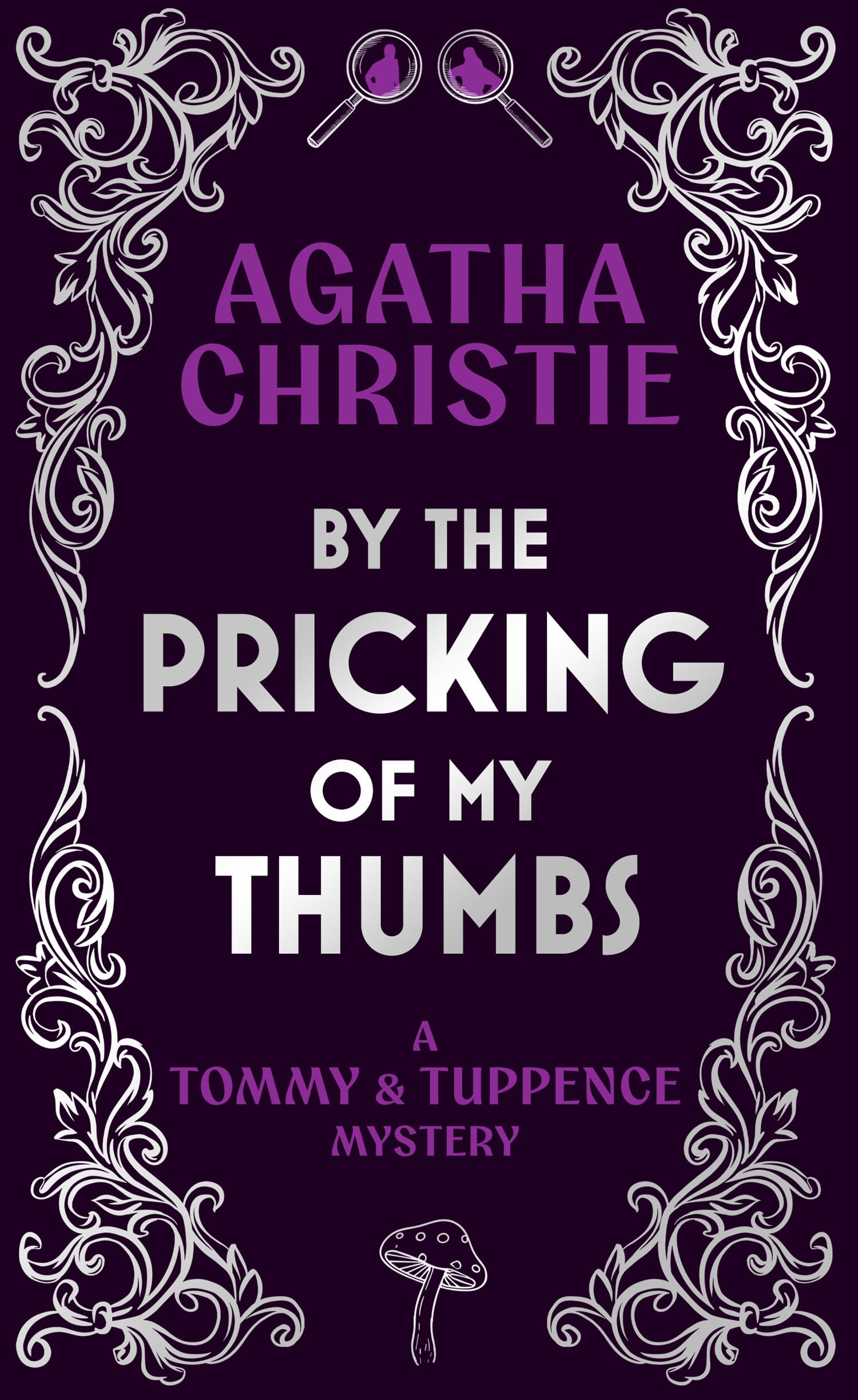 By the Pricking of My Thumbs: A Tommy & Tuppence Mystery