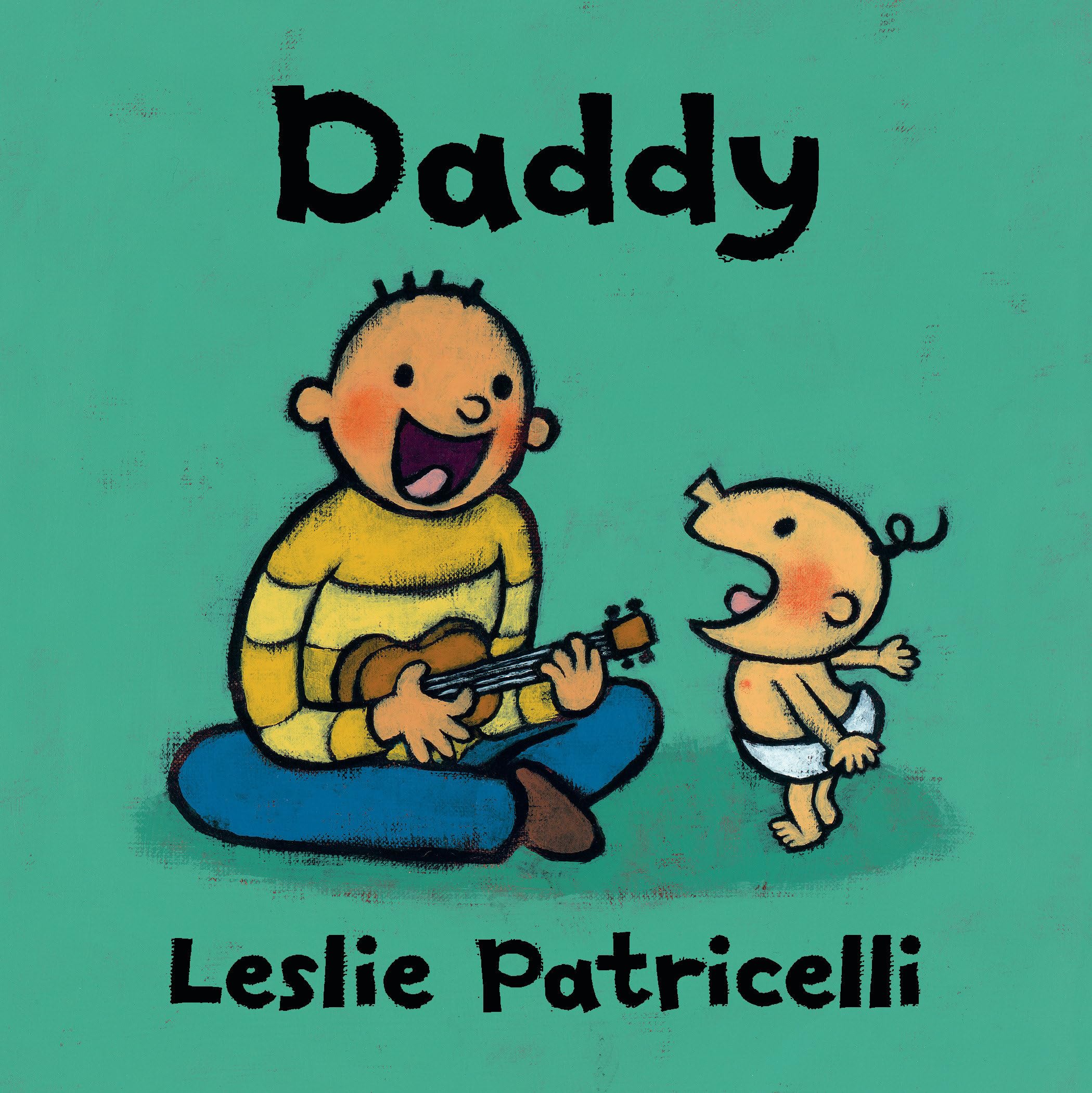 Daddy: (A Heartwarming Story of Father-Child Bonding for Babies and Toddlers) (Leslie Patricelli Board Books)