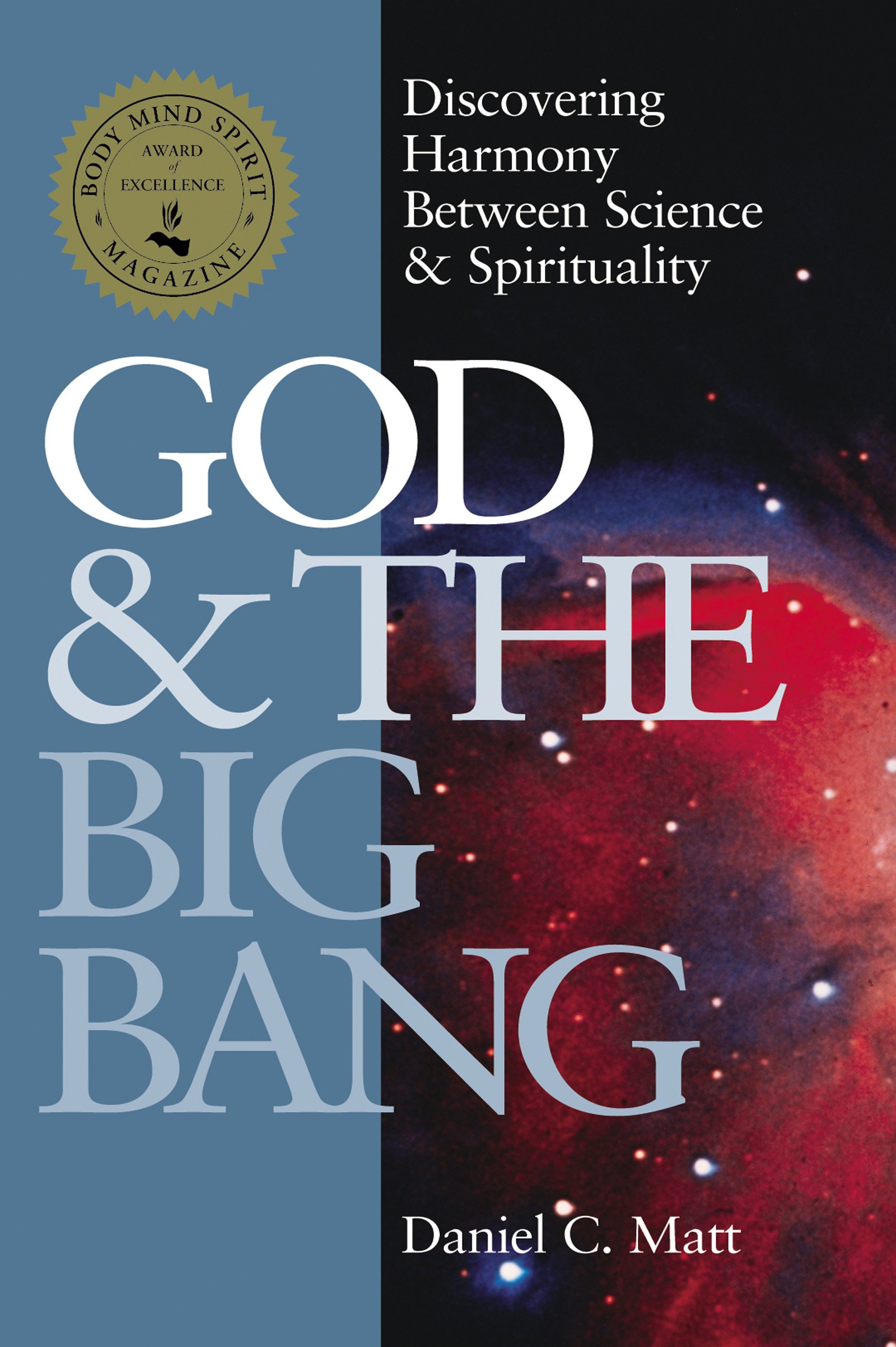 God and the Big Bang (1st Edition): Discovering Harmony between Science & Spirituality