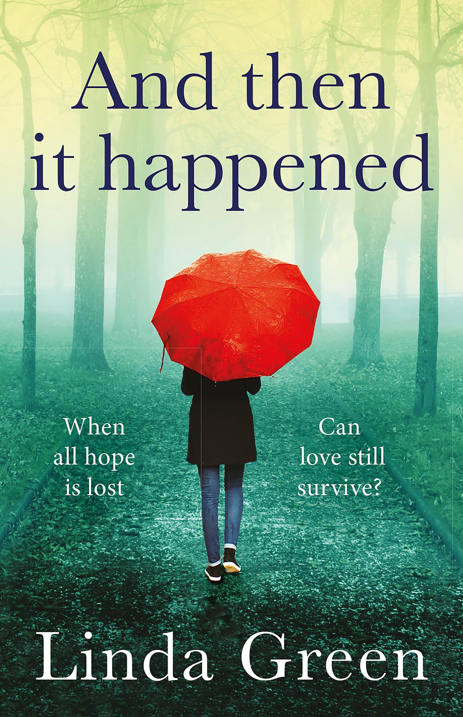 And Then It Happened by Linda Green (Paperback Book)