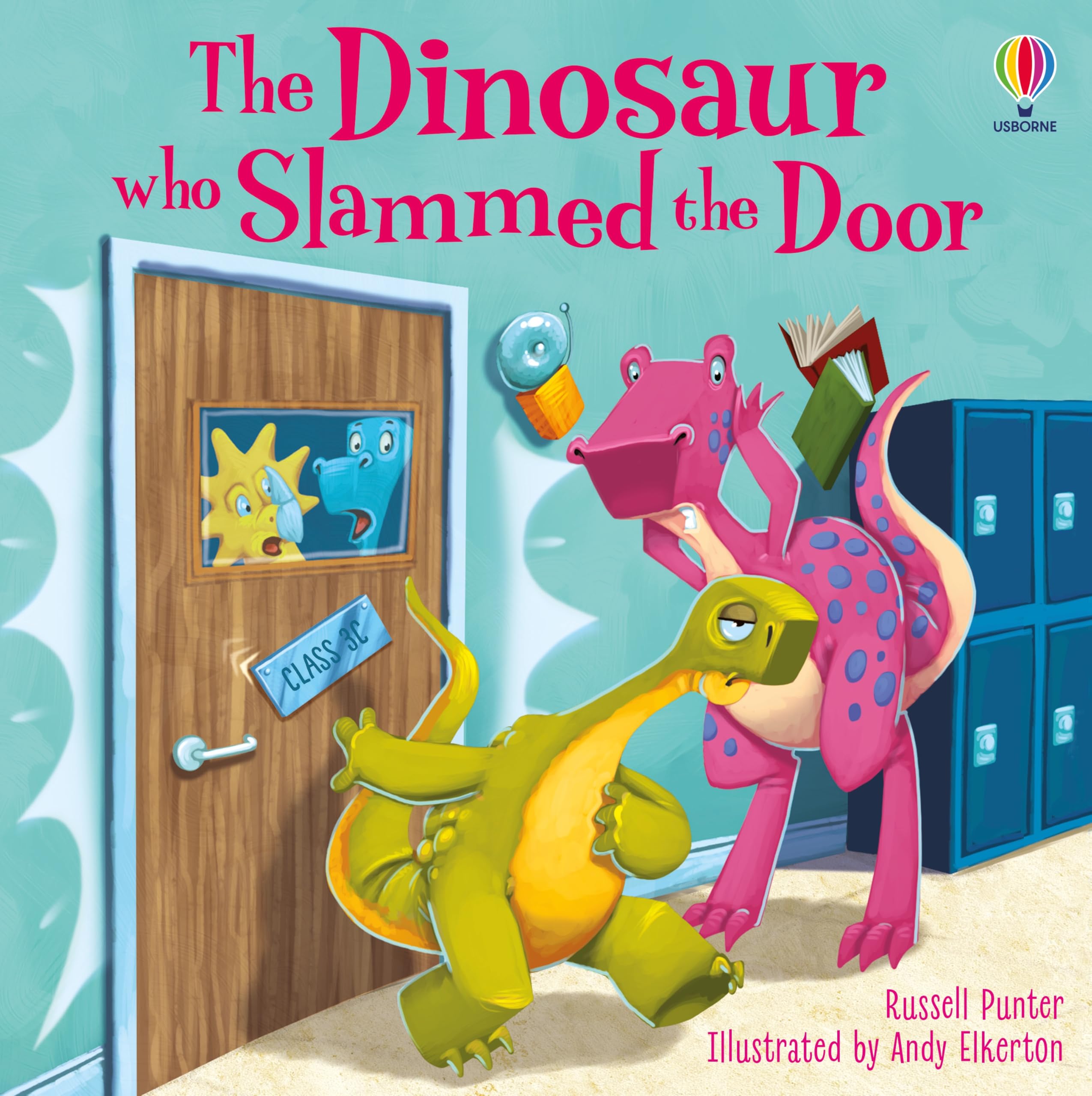 The Dinosaur who Slammed the Door picture book (Picture Books)