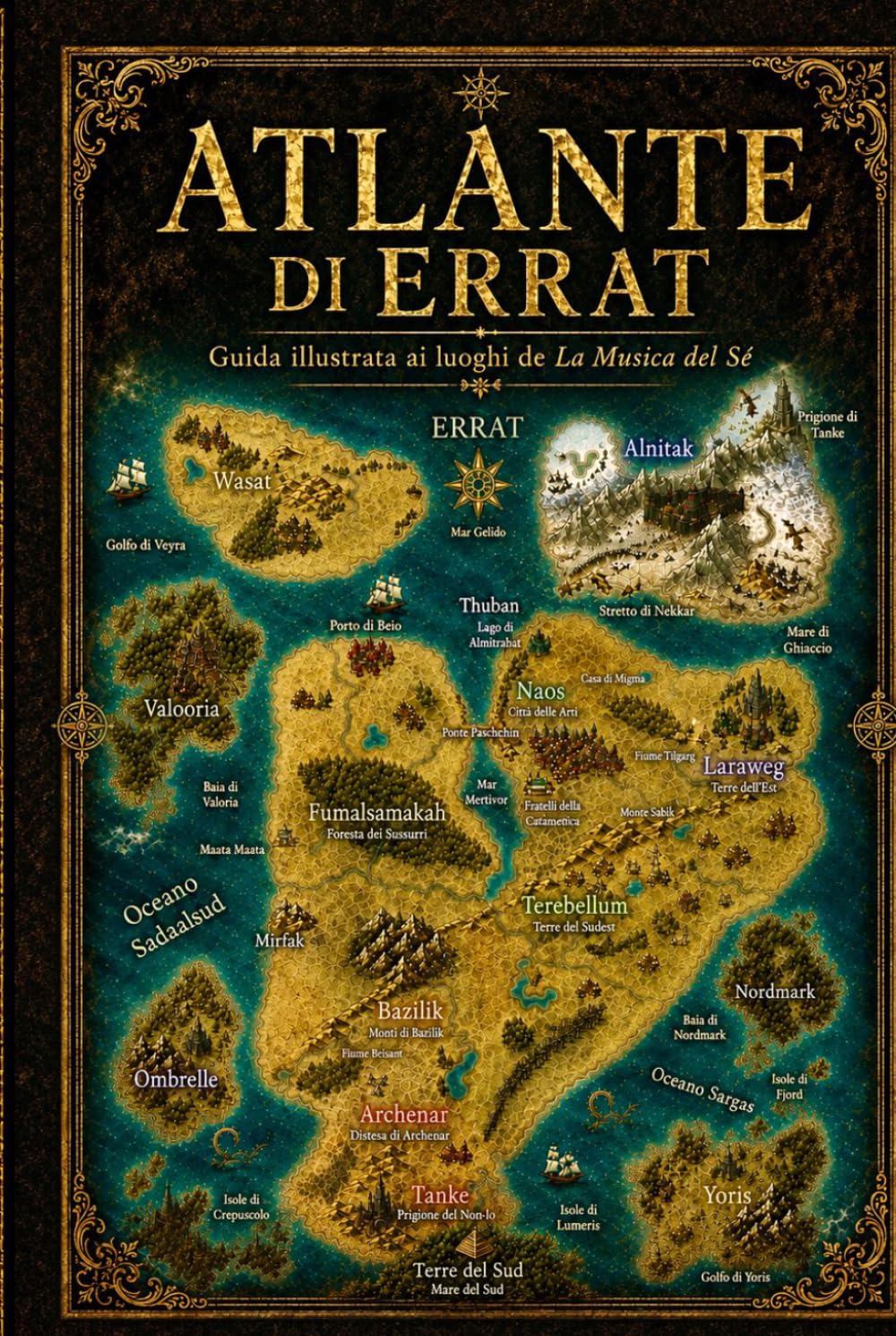 ATLANTE DI ERRAT: Guida illustrata ai luoghi de La Musica del Sé