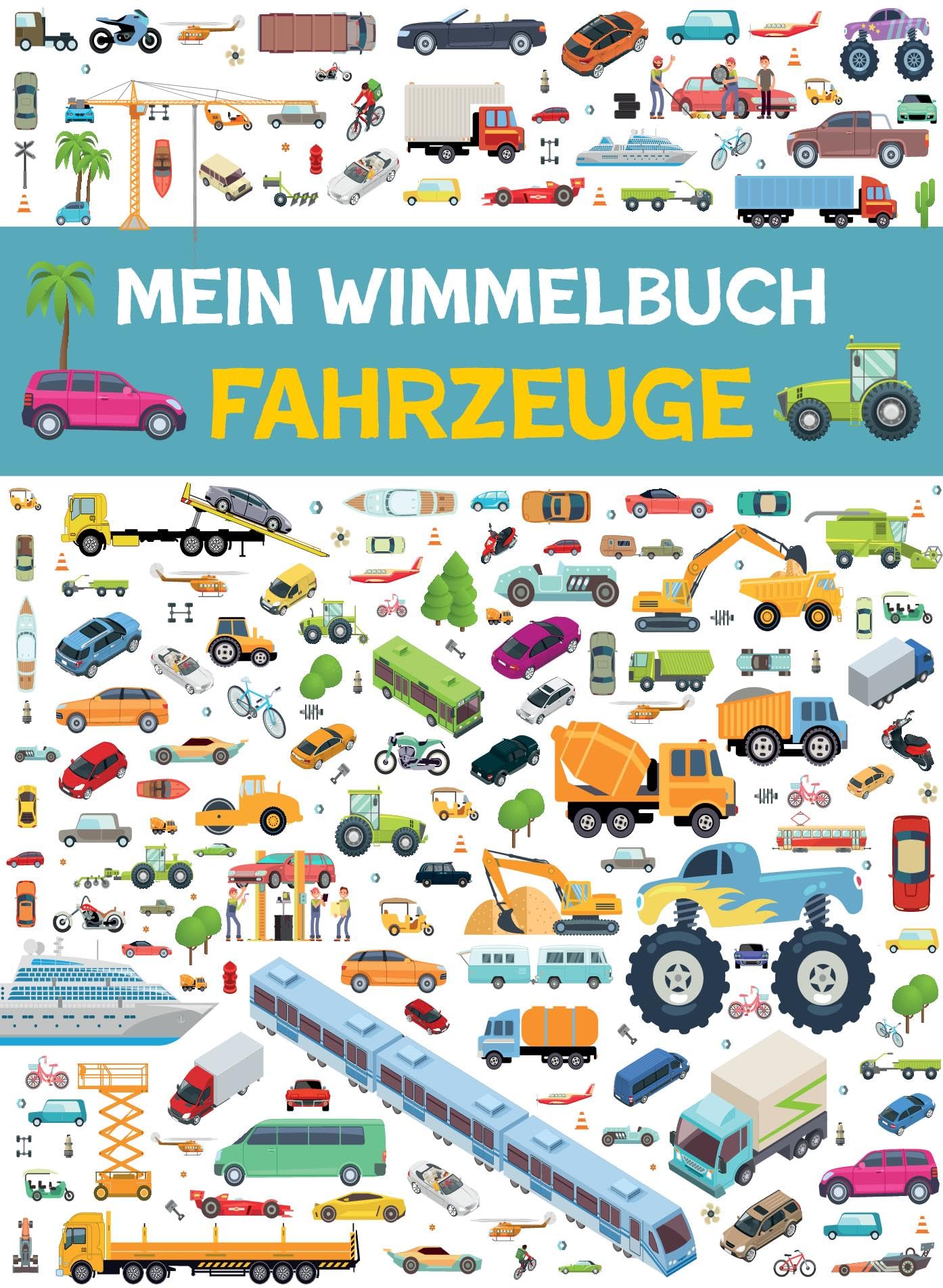 Mein Wimmelbuch Fahrzeuge: Mit Rätselspaß I Ab 3 Jahren