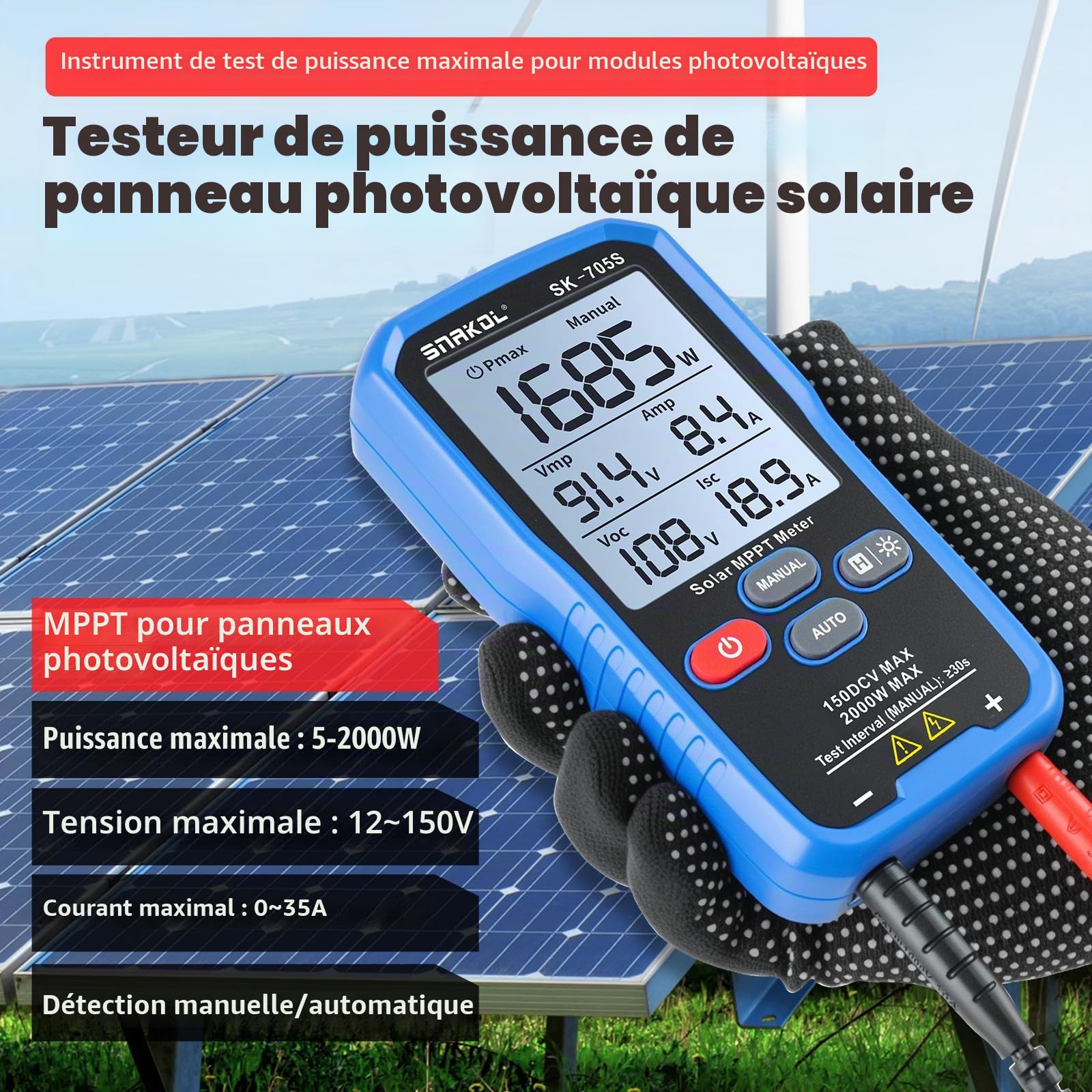 SK-705S Testeur MPPT Solaire pour Modules Photovoltaïques – 2000 W, 150 V DC Max, 35 A, Mesure Automatique et Manuelle de la Puissance, Voc Isc Vmp Pmax, Écran LCD 3,2", Testeur PV Portable