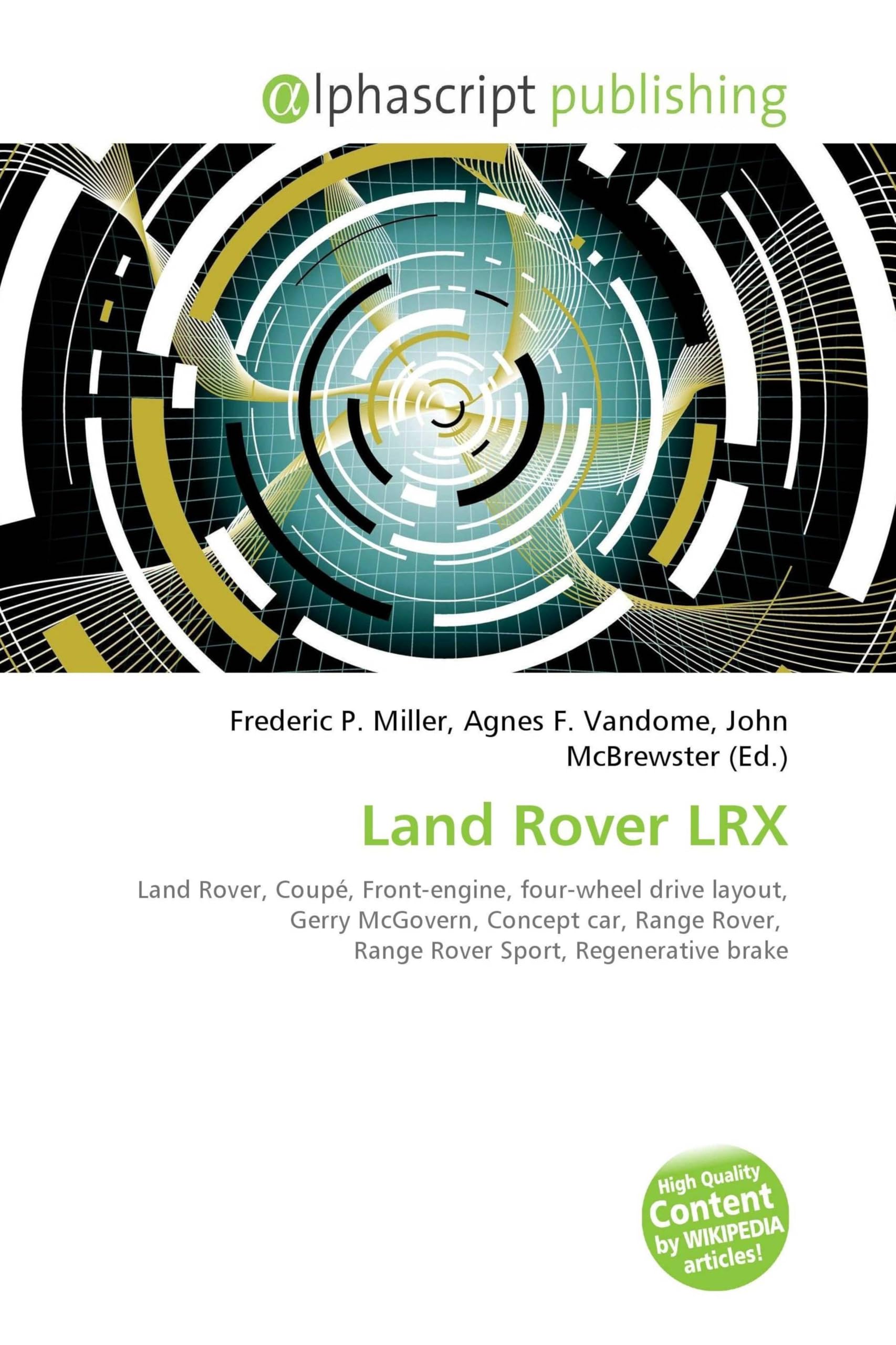 Land Rover LRX: Land Rover, Coupé, Front-engine, four-wheel drive layout, Gerry McGovern, Concept car, Range Rover, Range Rover Sport, Regenerative brake