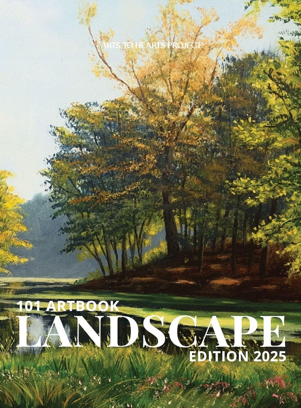 101 Artbooks: Landscape Edition: Landscape Edition: Exploring the Beauty and Power of Landscapes in Contemporary Art