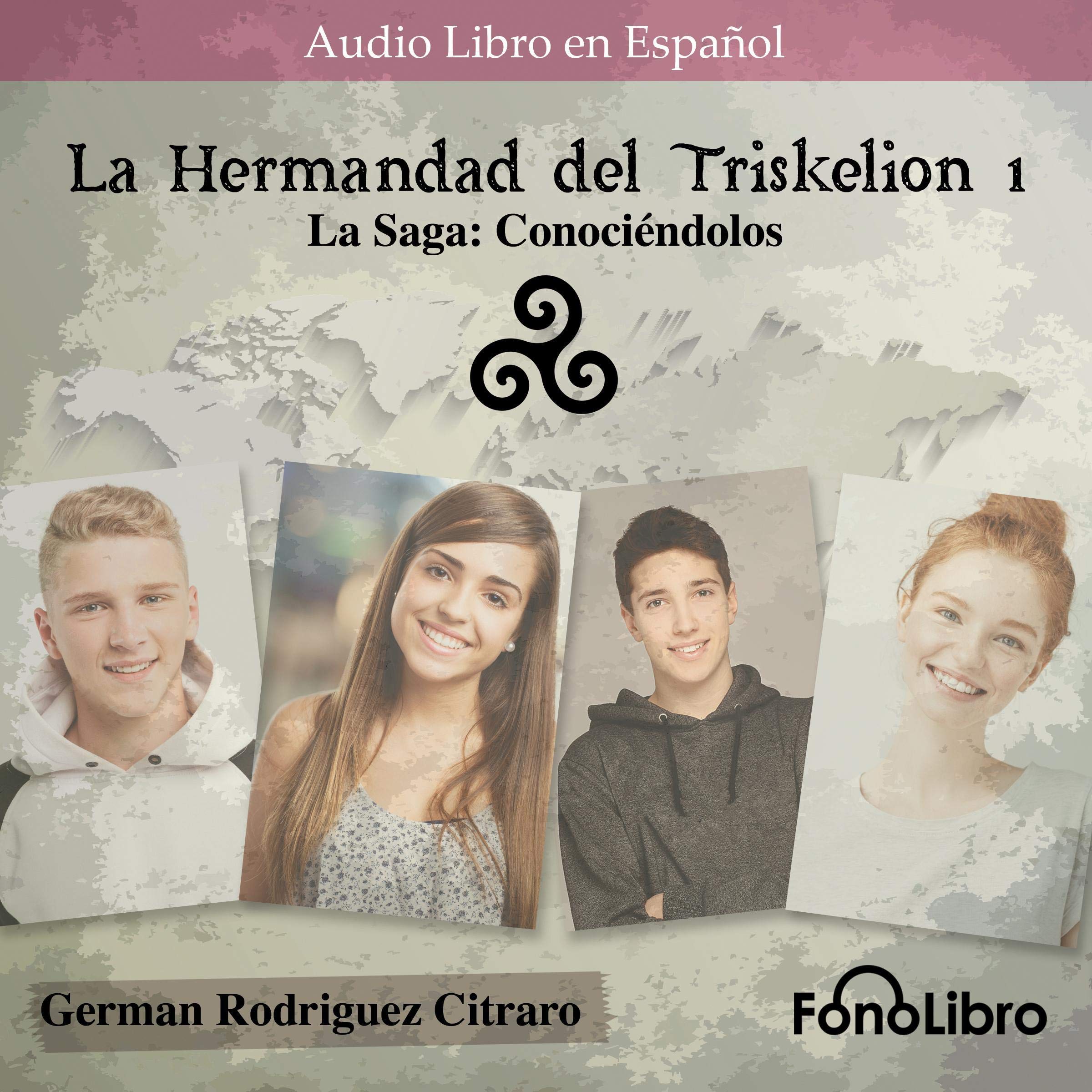 Cover art for La Hermandad del Triskelion. [The Brotherhood of the Triskelion]: La Saga: Conociéndolos [The Saga: Knowing Them]