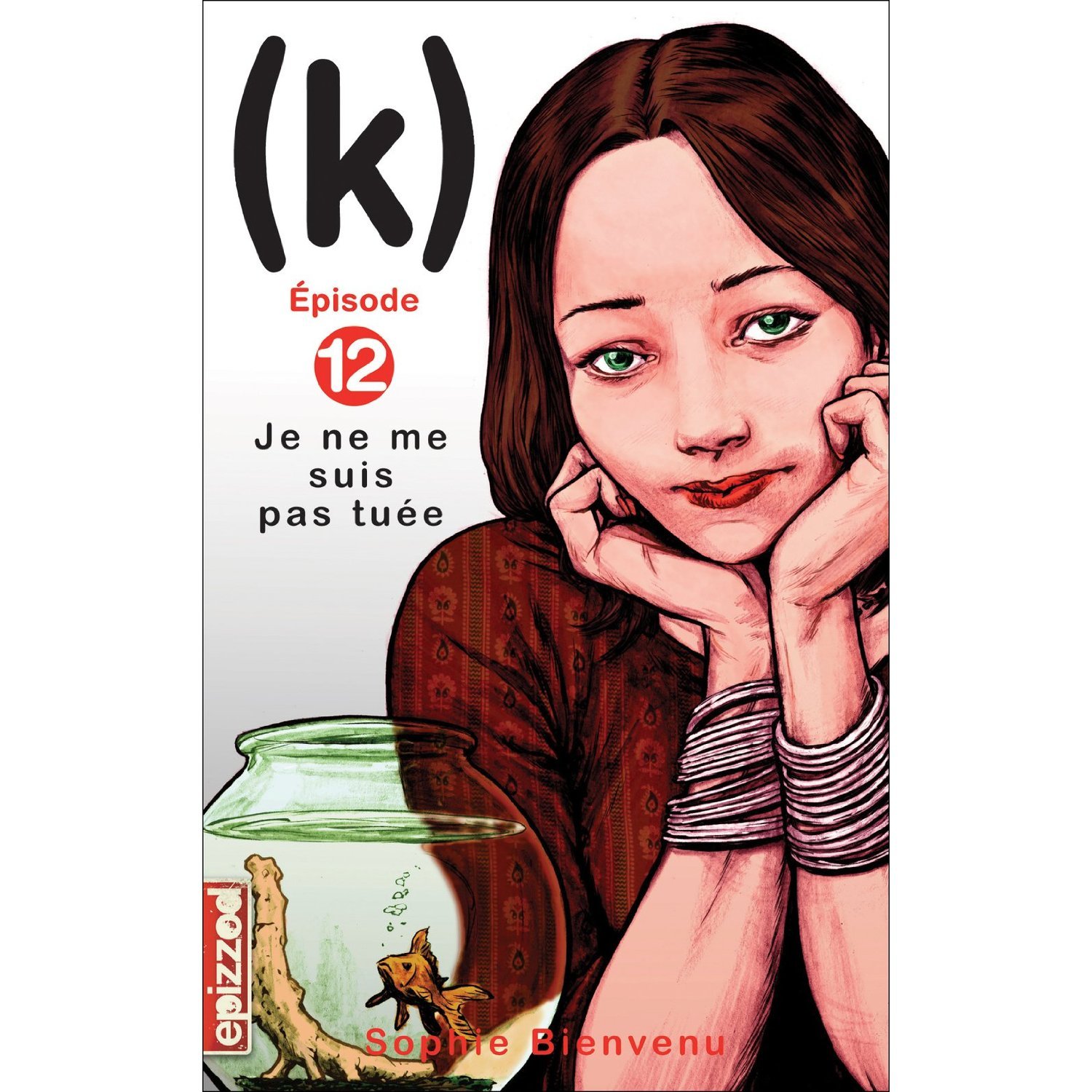 EPISODE K T12 JE NE M BIENVENU SOPHIE