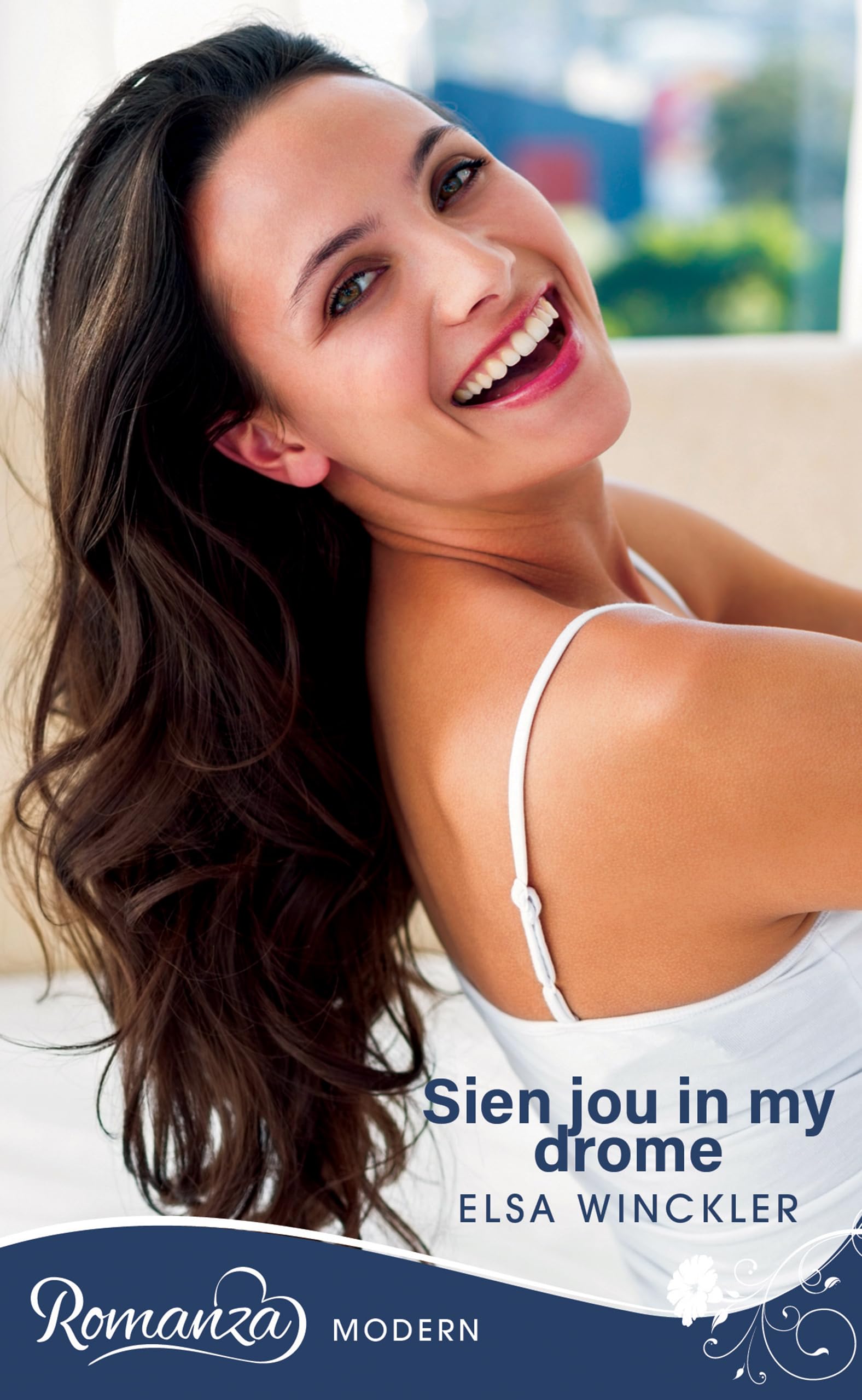Sien jou in my drome (Afrikaans Edition)