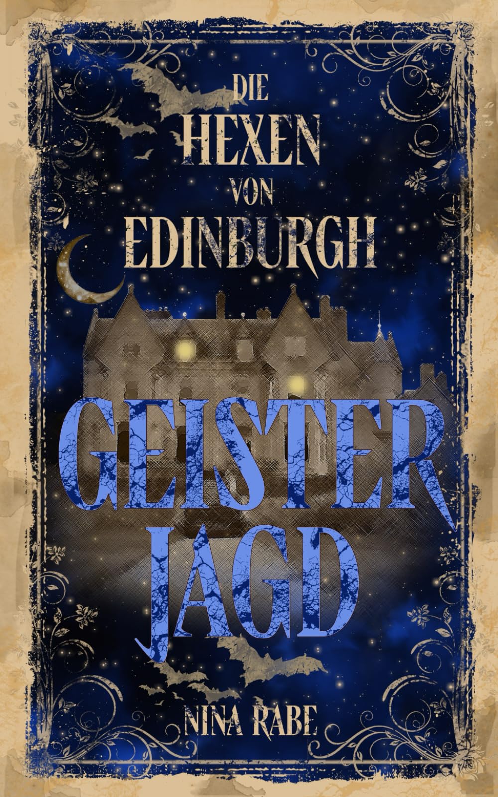 DIE HEXEN VON EDINBURGH: Geisterjagd