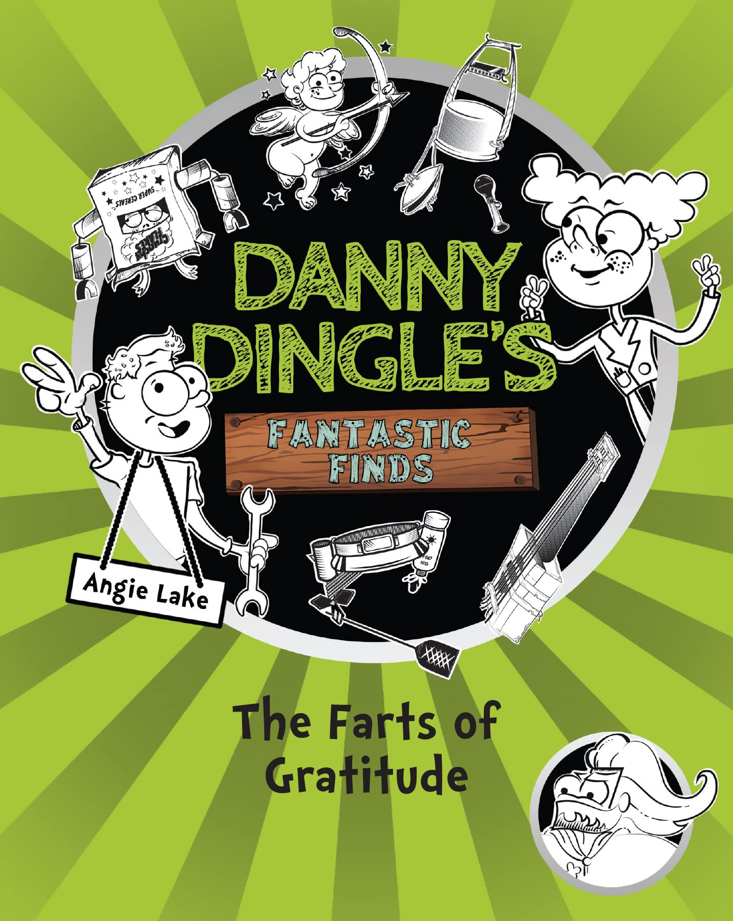 The Farts of Gratitude (Danny Dingle's Fantastic Finds, Book 5): 4