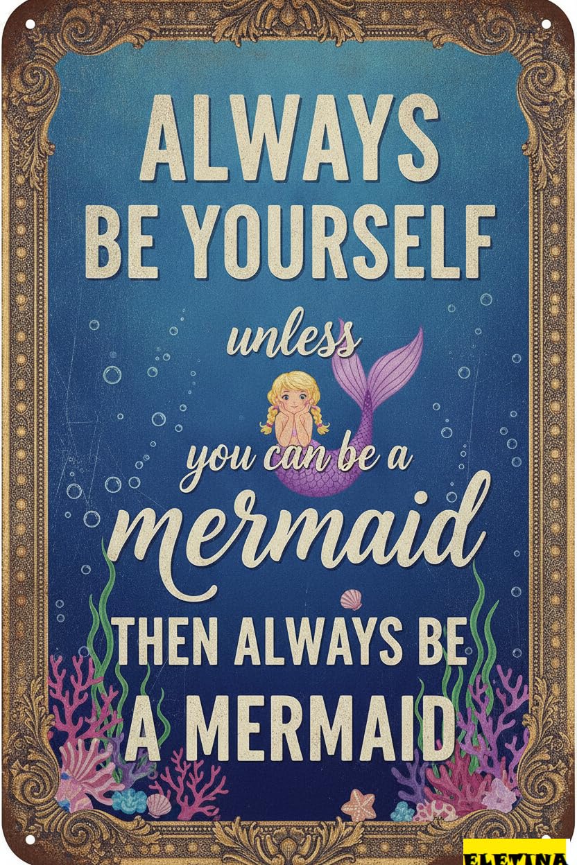 Personalized Sign for Man Cave Vintage Metal Tin Mermaid Always Be Yourself Then Be A Mermaid Gift Home Bar Shop Coffee Wall Decor 8x12inch Private Property Decorative