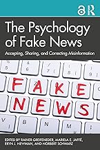 The Psychology of Fake News: Accepting, Sharing, and Correcting Misinformation (English Edition)