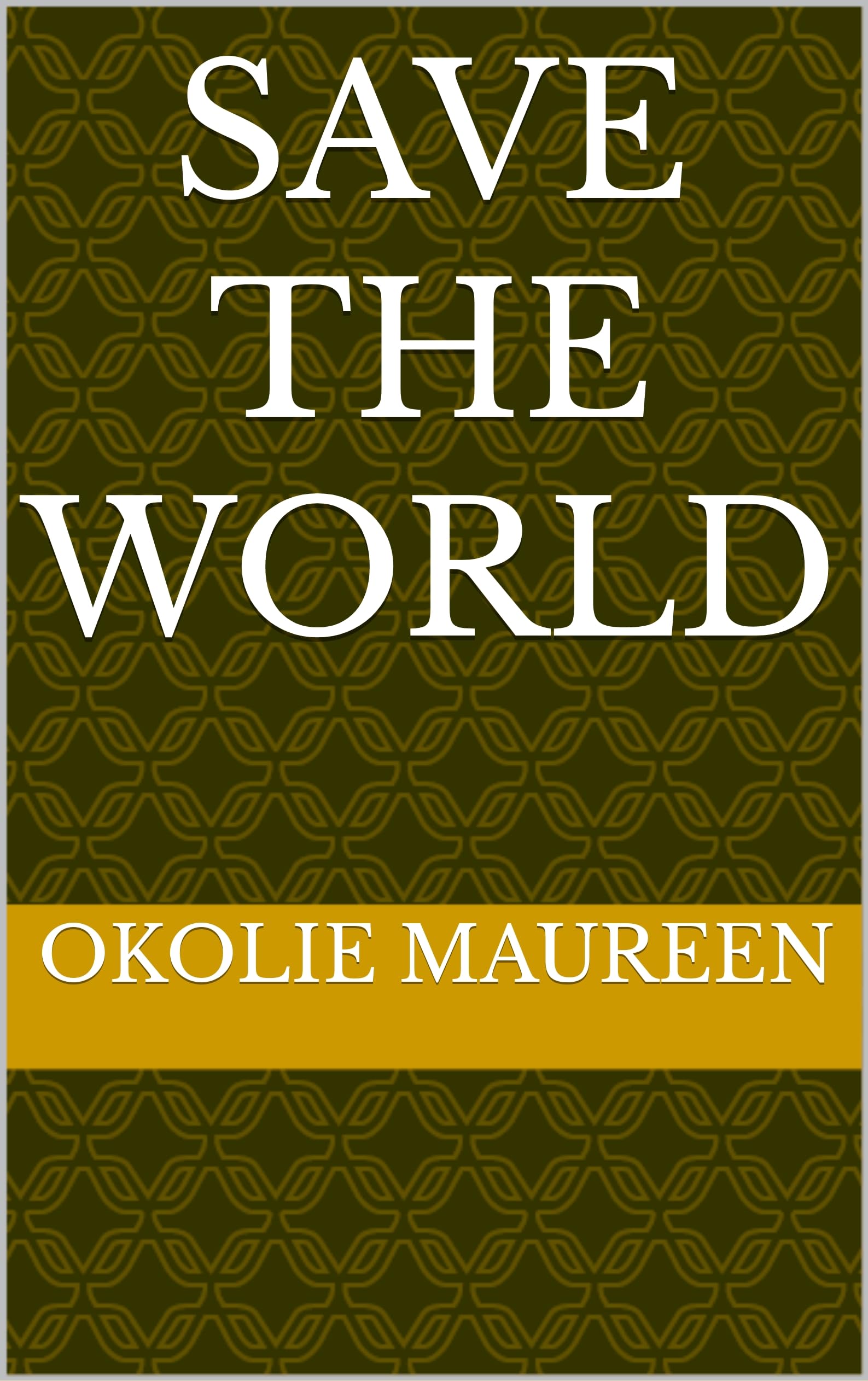 save the world (children book Book 1) (English Edition)