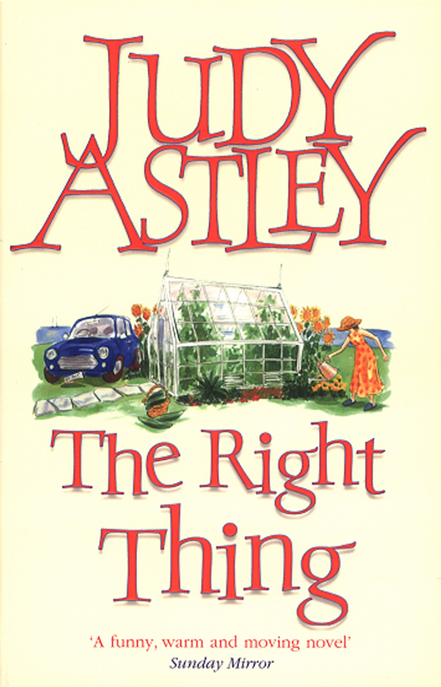 The Right Thing: a wonderfully funny, warm and moving novel that will sweep you away