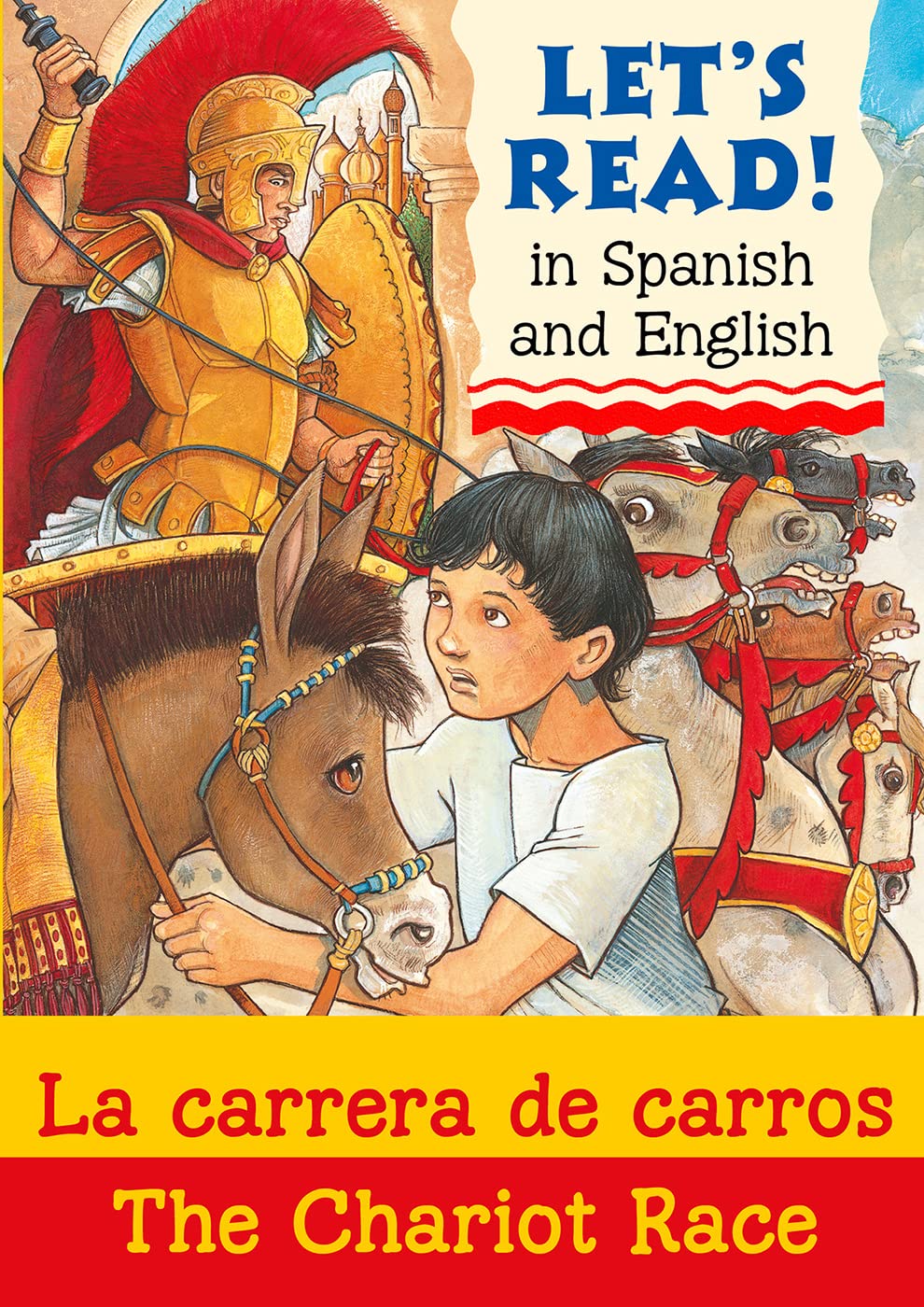 The Chariot Race/La carrera de carros by Lynne Benton (Paperback Book)
