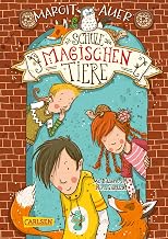 Die Schule der magischen Tiere 1: Die Schule der magischen Tiere (German Edition)