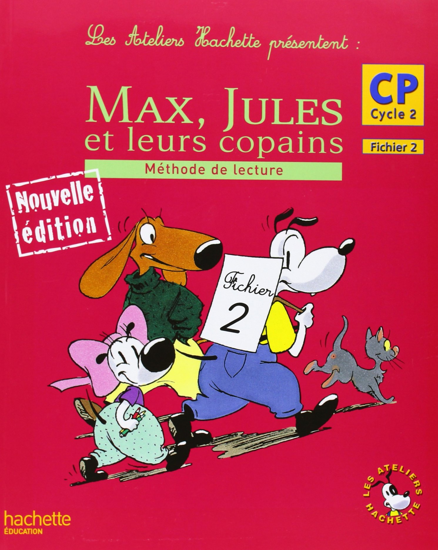 Max Jules et leurs copains CP Fichier eleve 2: Méthode de lecture, CP Cycle 2, Fichier 2