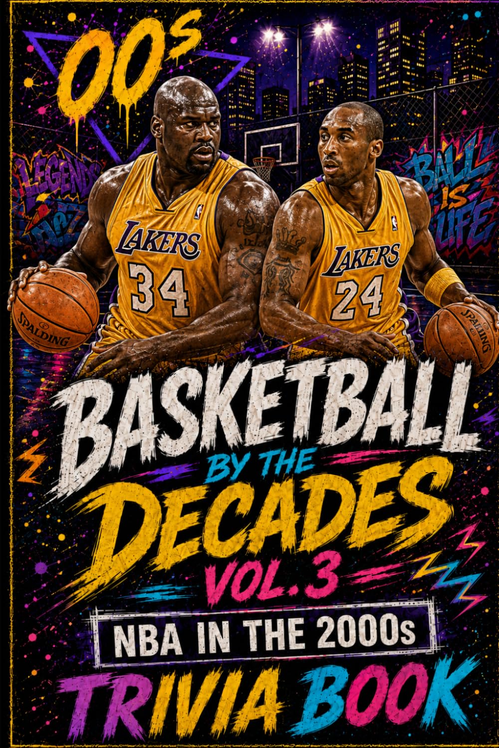 Basketball Trivia: NBA in the 00s: 300 Multiple-Choice Questions on the Lakers Three-Peat, the Spurs Dynasty, the Pistons Upset, the Big 3 Celtics, ... Class — A Fun Gift Book for Sports Fans, Dad
