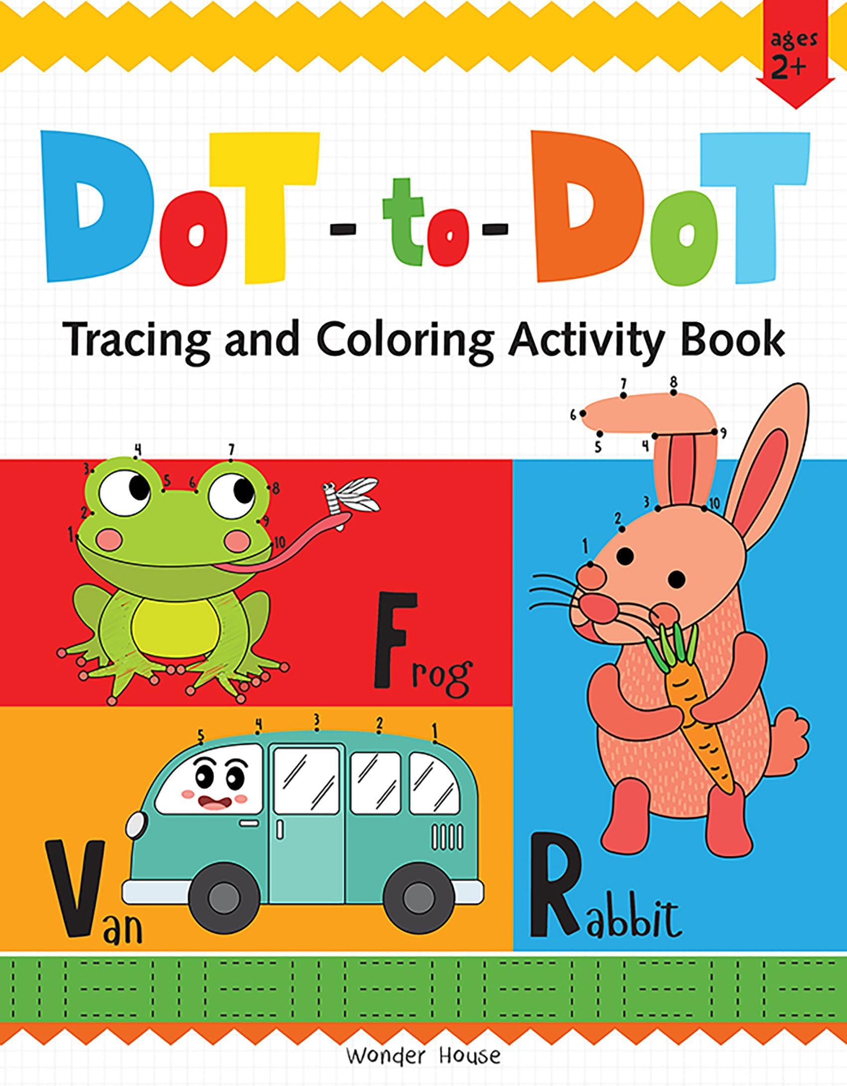 Preschool Activity Book: Dot-to-Dot – Tracing and Coloring Activity Book for Kids Ages 3–5 | Connect the Dots, Trace Lines & Color Fun Shapes and Animals | 2+ Hours of Early Learning & Creativity
