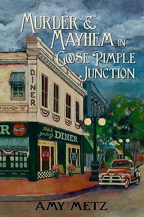 Murder & Mayhem in Goose Pimple Junction