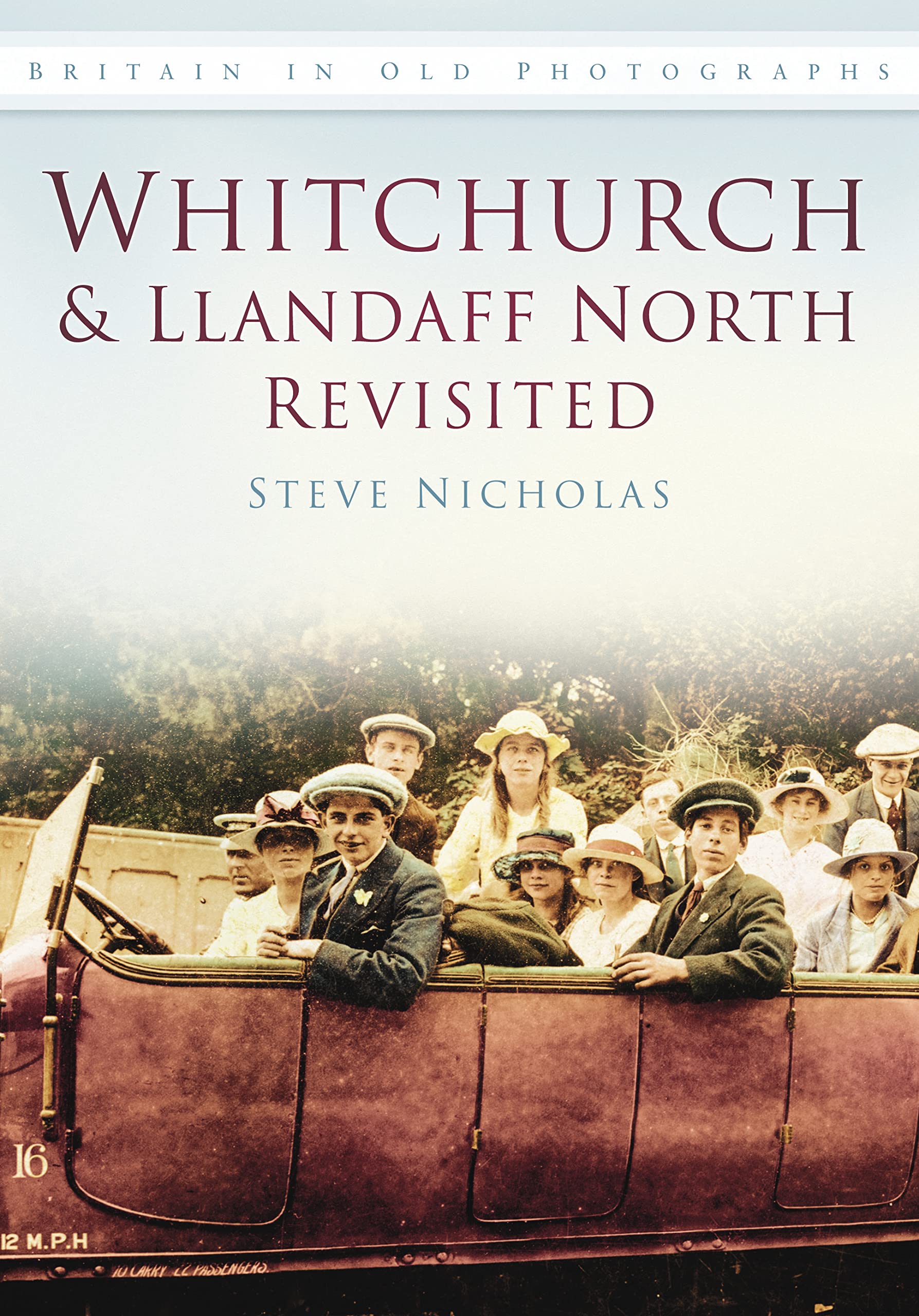 Whitchurch and Llandaff North Revisited (Britain in Old Photographs)