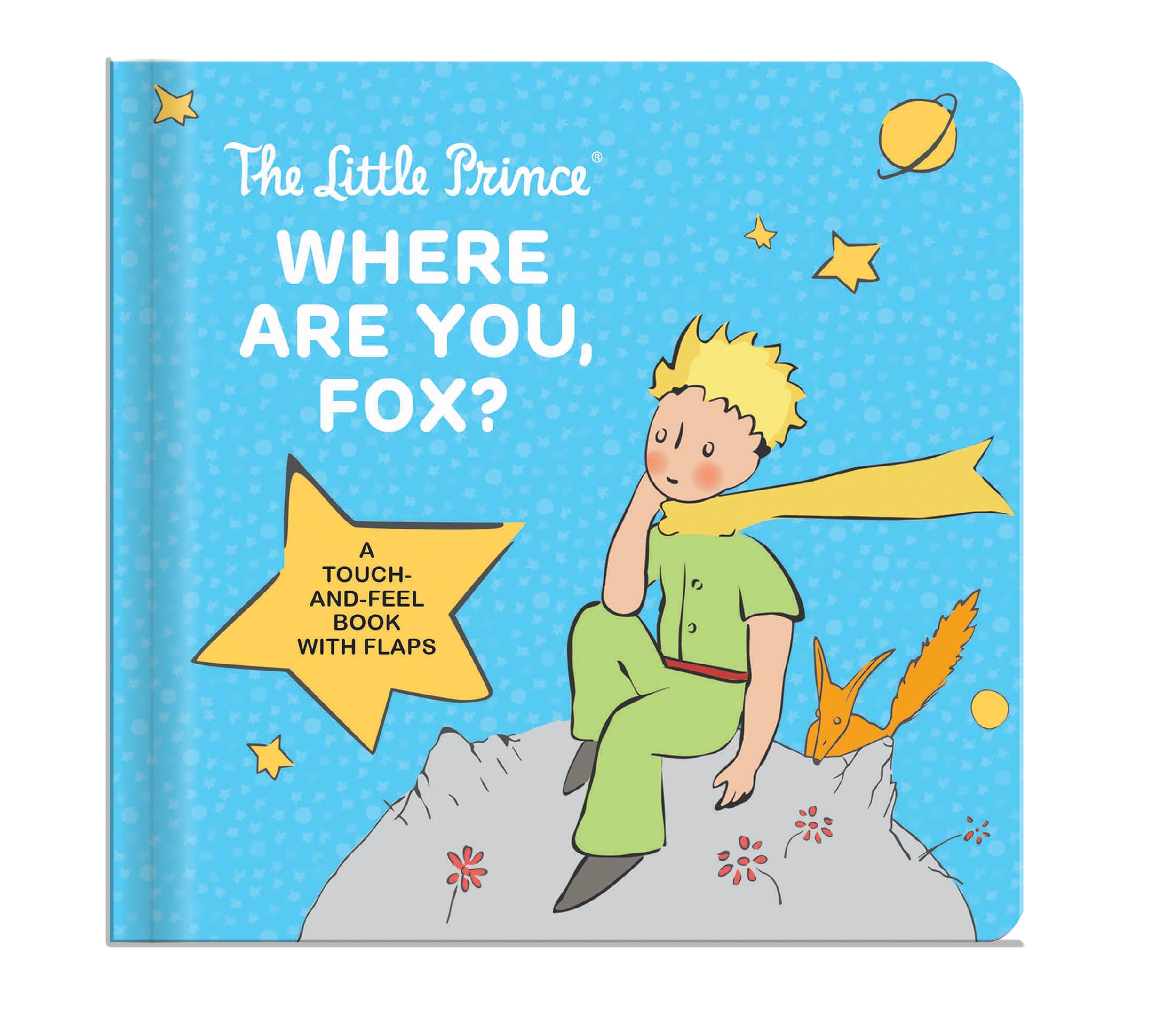 The Little Prince Where Are You, Fox? Touch and Feel Board Books for Toddlers 1-3: A Lift-the-Flap Adventure