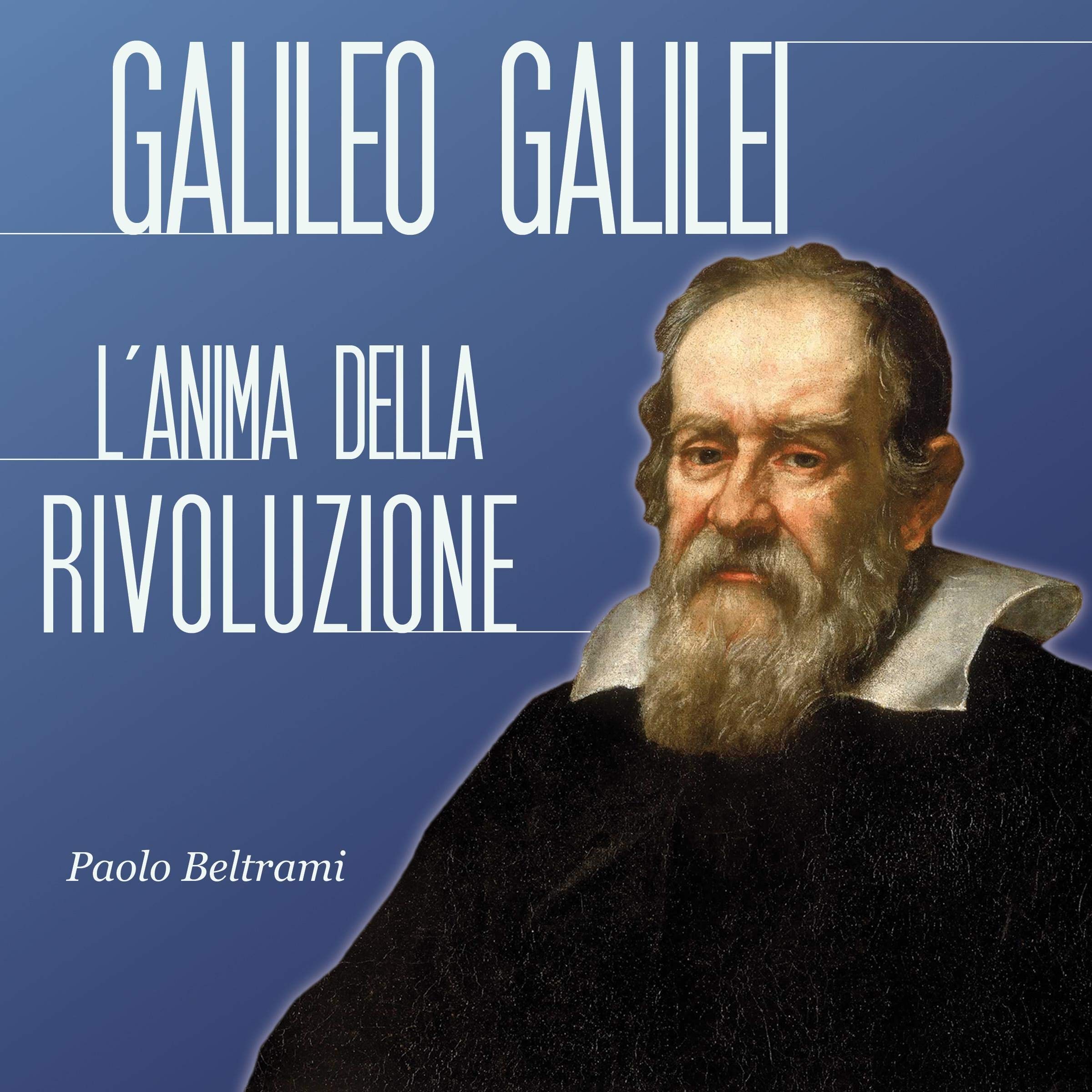 Cover art for Galileo Galilei: L'anima della rivoluzione