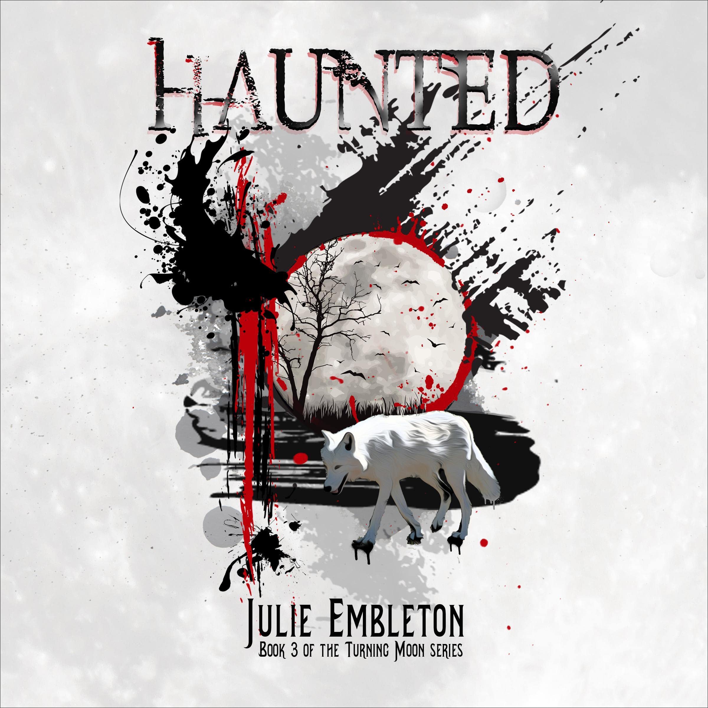 Cover art for Haunted: Turning Moon, Book 3