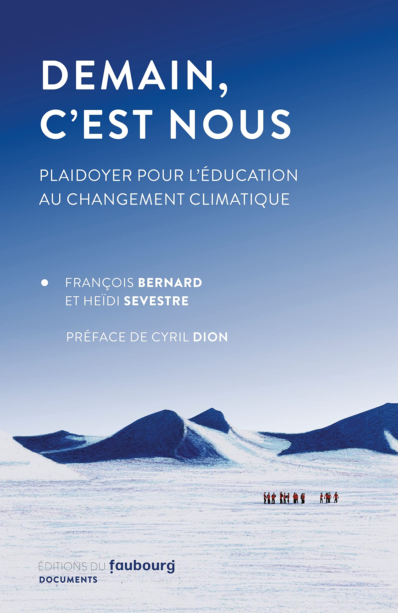 Demain, c'est nous - Plaidoyer pour l'éducation au changemen: Plaidoyer pour l’éducation au changement climatique
