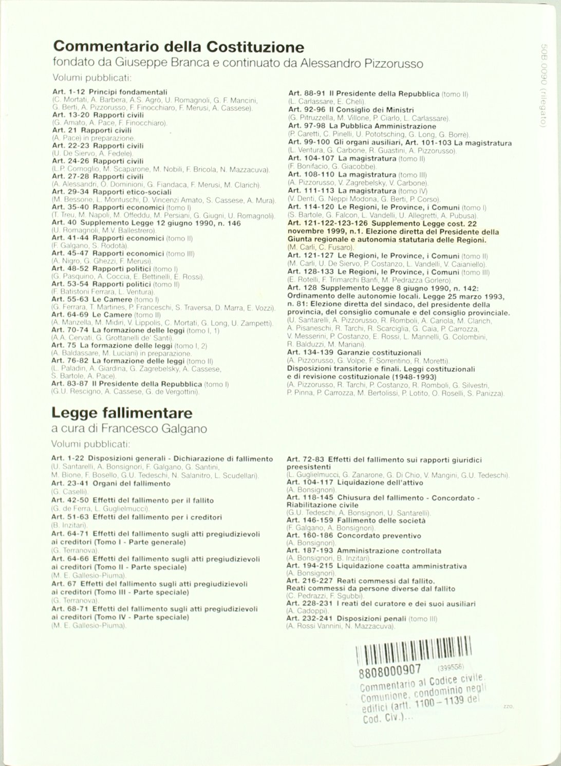 Commentario al Codice civile. Comunione, condominio negli edifici (artt. 1100-1139 del Cod. Civ.)