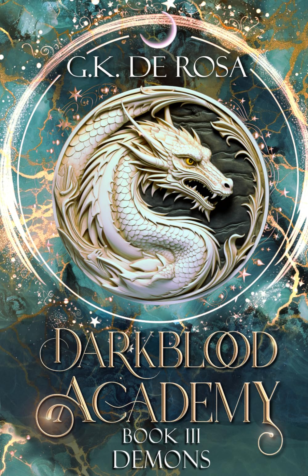 Darkblood Academy: Book Three: Demons (A Supernatural Academy Series 3)