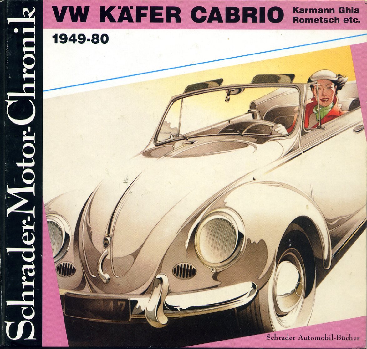VW Käfer Cabrio. 1949 - 80. Karmann Ghia Rometsch etc.
