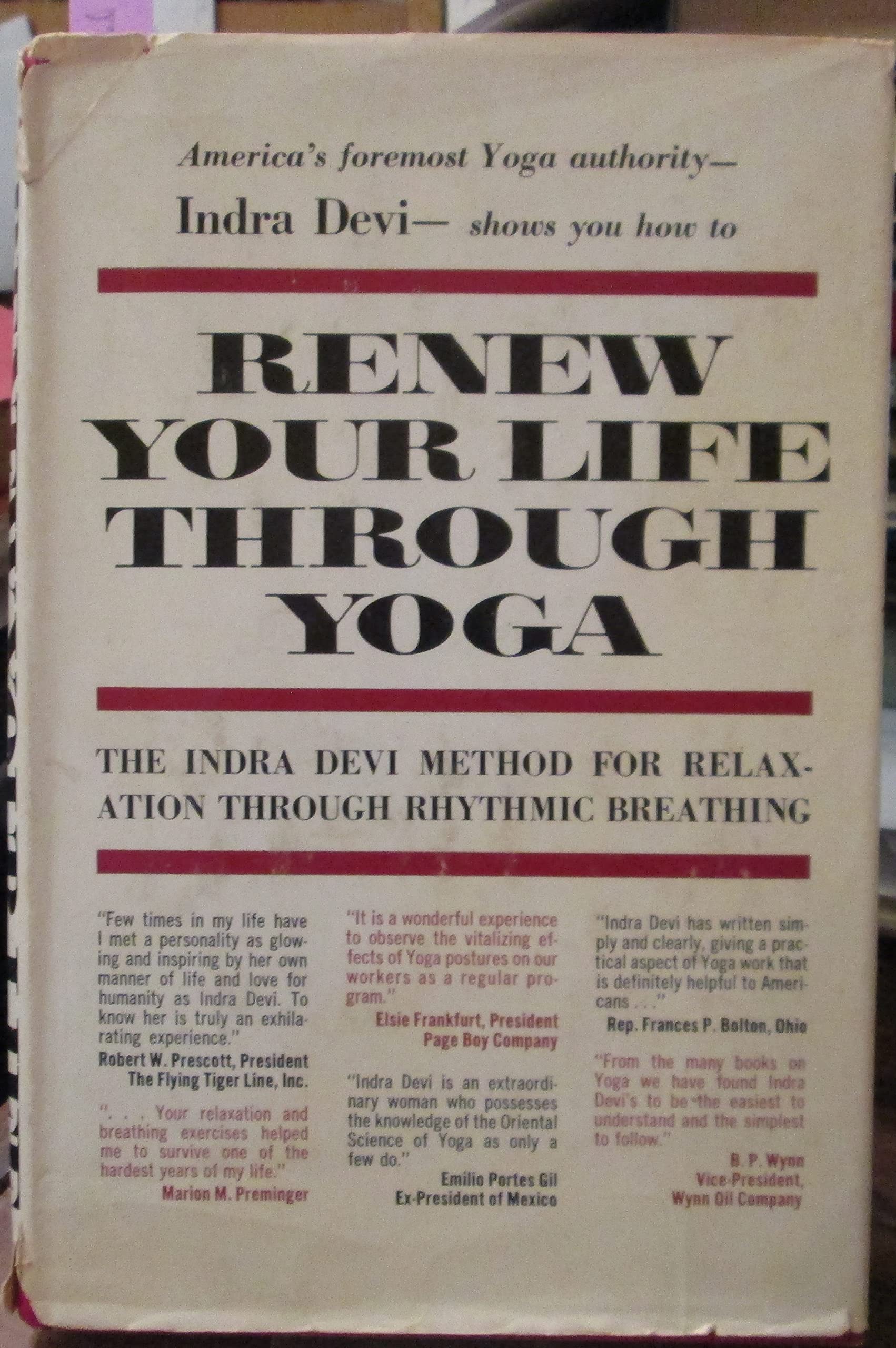 Renew your life through yoga : the Indra Devi method for relaxation through rhythmic breathing. Paperback – Import, January 1, 1963