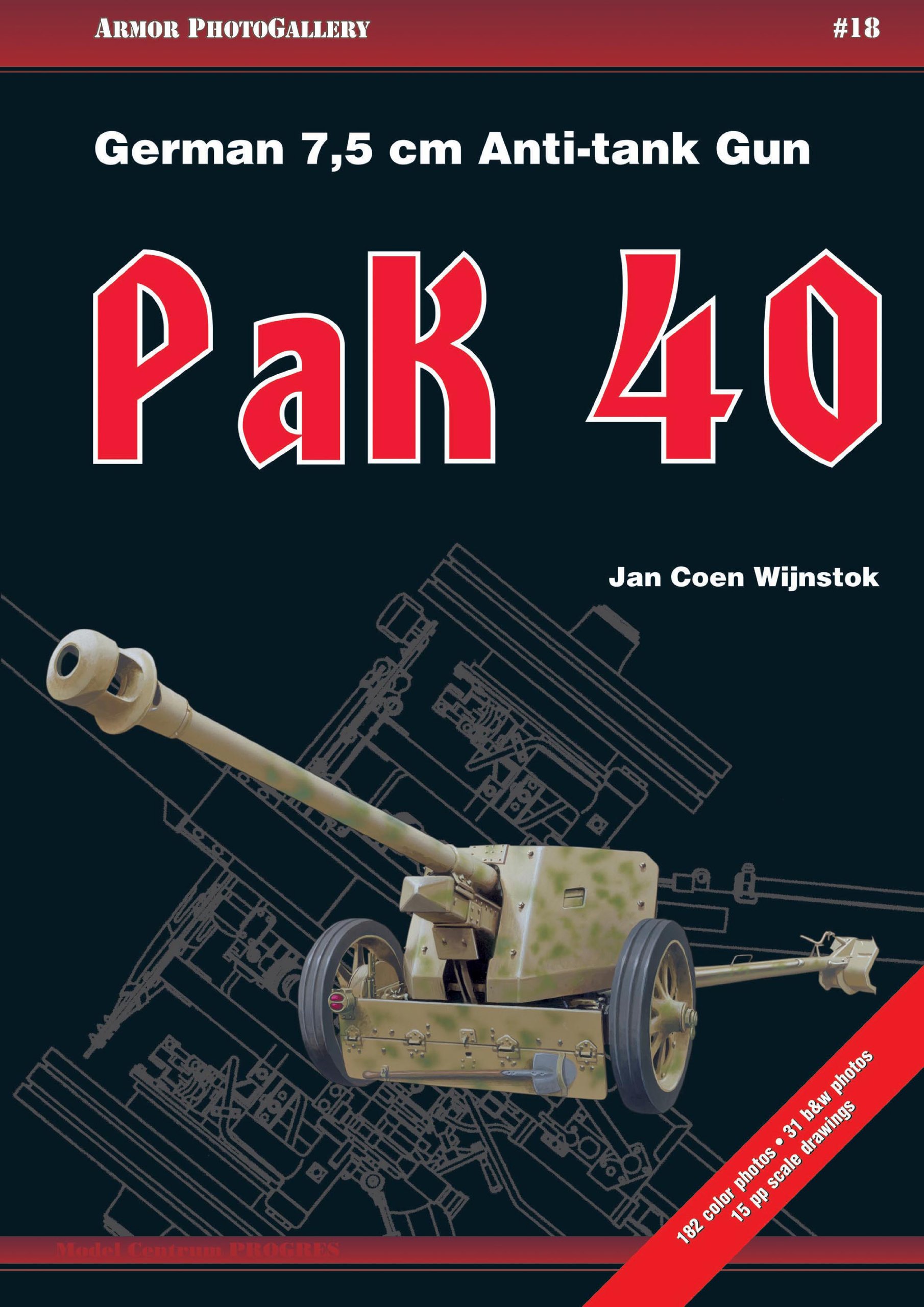 German 7,5 cm Anti-tank Gun PaK 40 (Armor PhotoGallery) Paperback – May 19, 2013