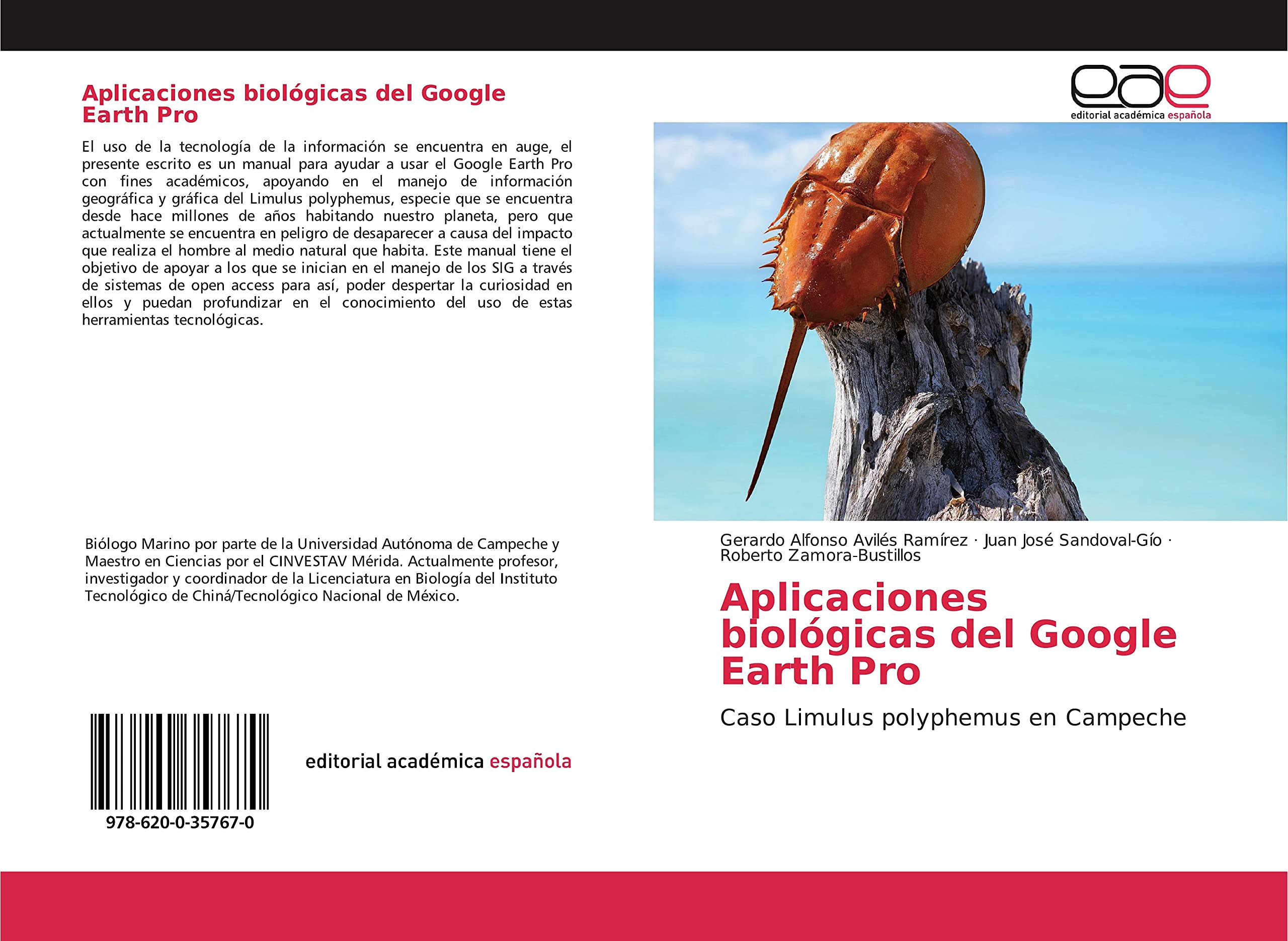 Aplicaciones biologicas del Google Earth Pro: Caso Limulus polyphemus en Campeche (Spanish Edition)