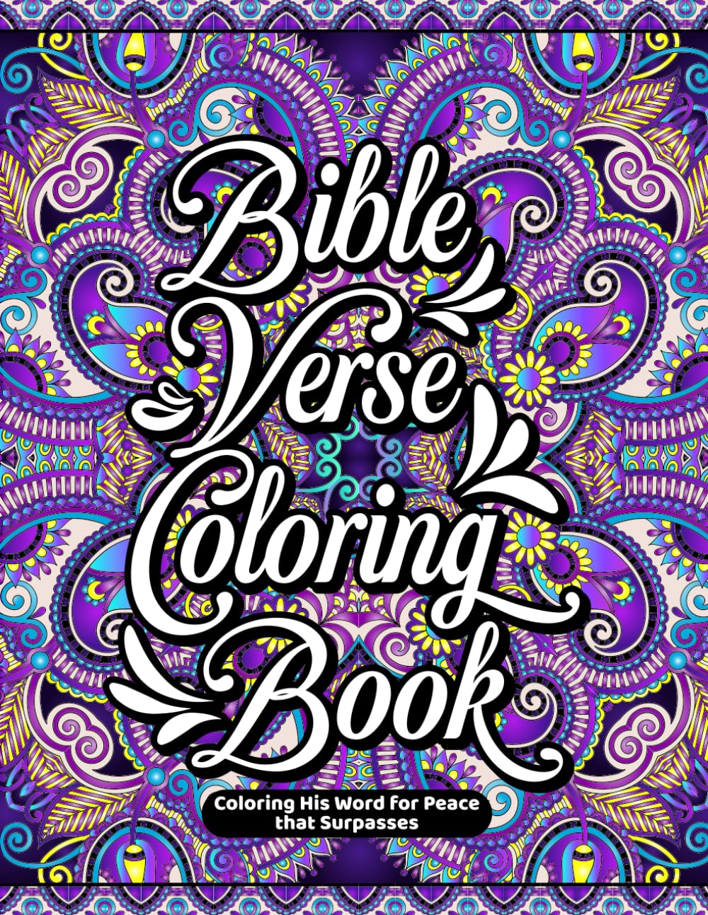 Bible Verse Coloring Book: Coloring His Word for Peace that Surpasses