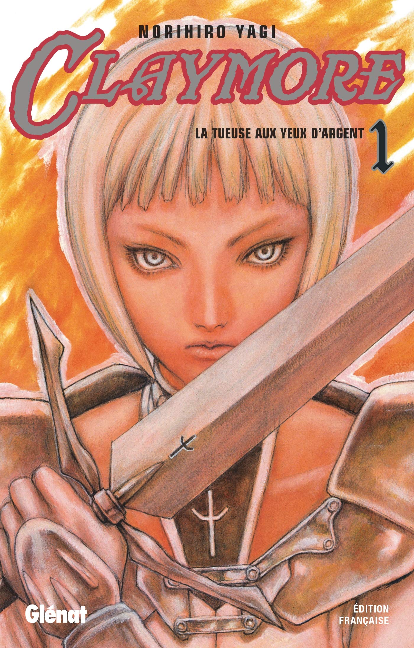 Claymore - Tome 01: La tueuse aux yeux d'argent