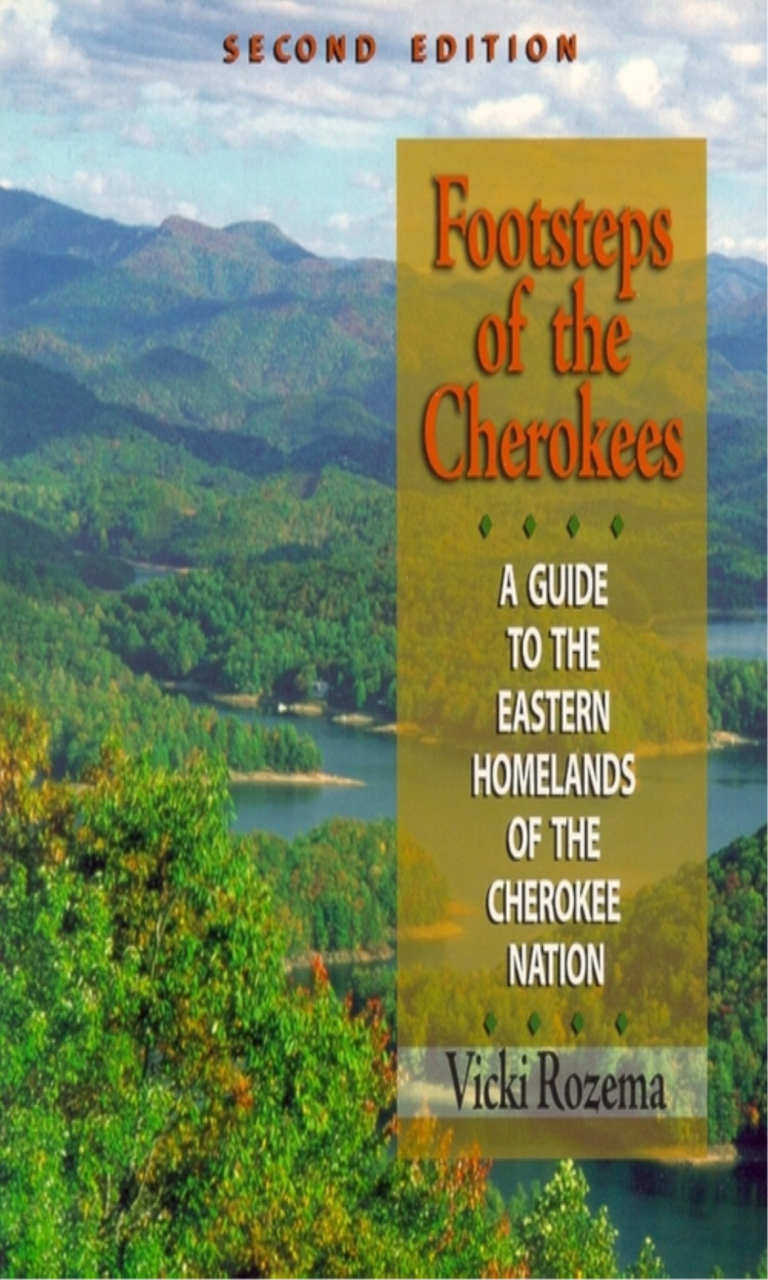 Buy Footsteps of the Cherokees: A Guide to the Eastern Homelands of the Cherokee Nation — BookShops.in