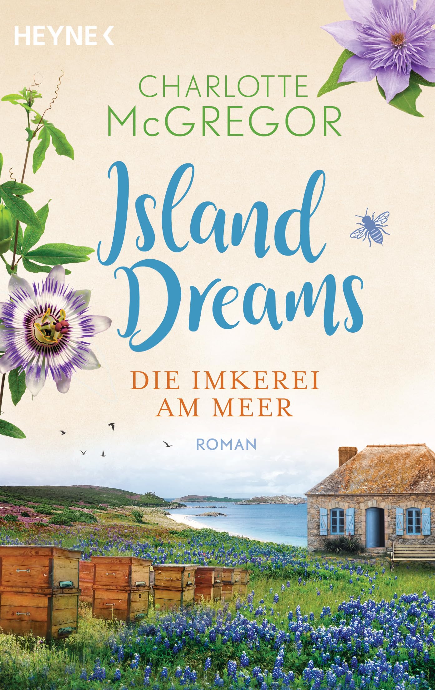 Island Dreams – Die Imkerei am Meer: Roman (Die Island-Dreams-Reihe, Band 2)