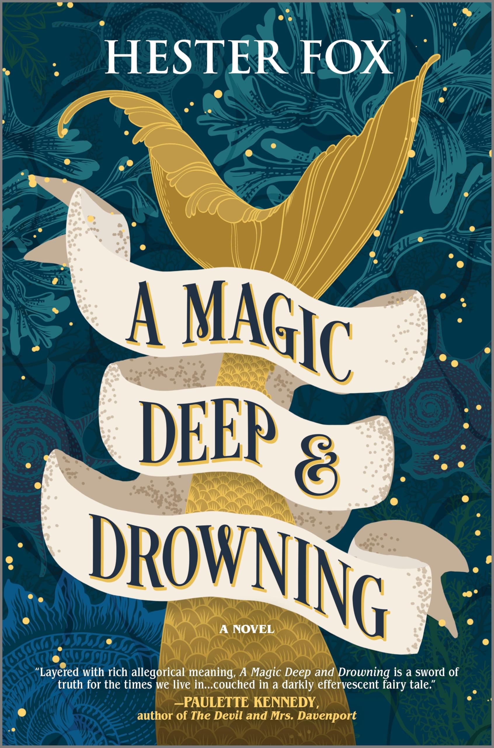 A Magic Deep and Drowning: A Magical Historical Romance of Love and Betrayal in the Dutch Golden Age