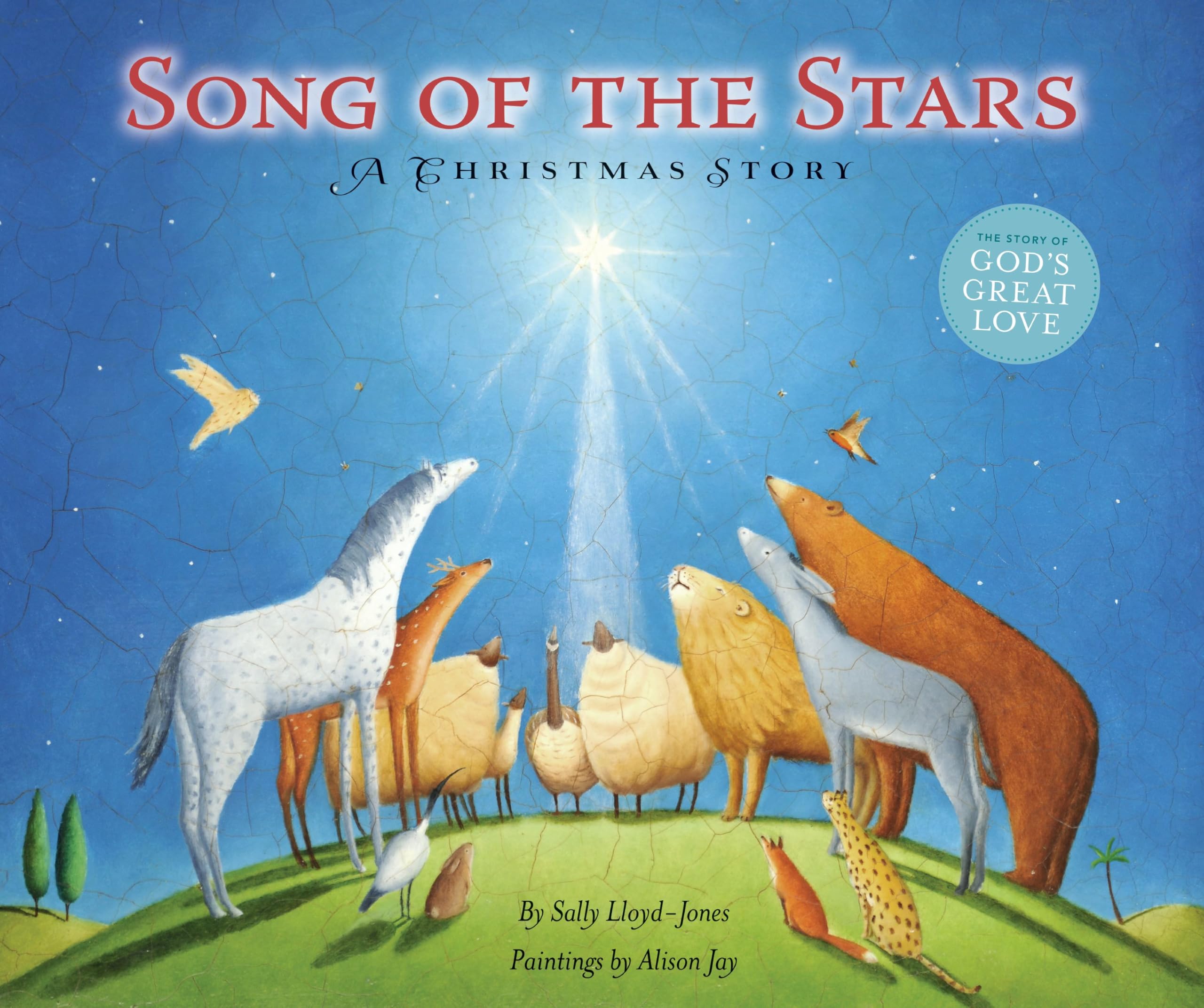 Song of the Stars: A Christmas Story (The Story of God’s Great Love)