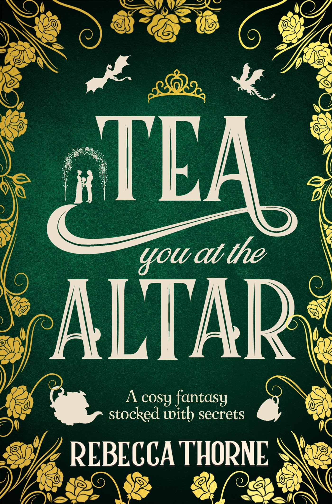 כריכת הספר Tea You at the Altar מאת Rebecca Thorne